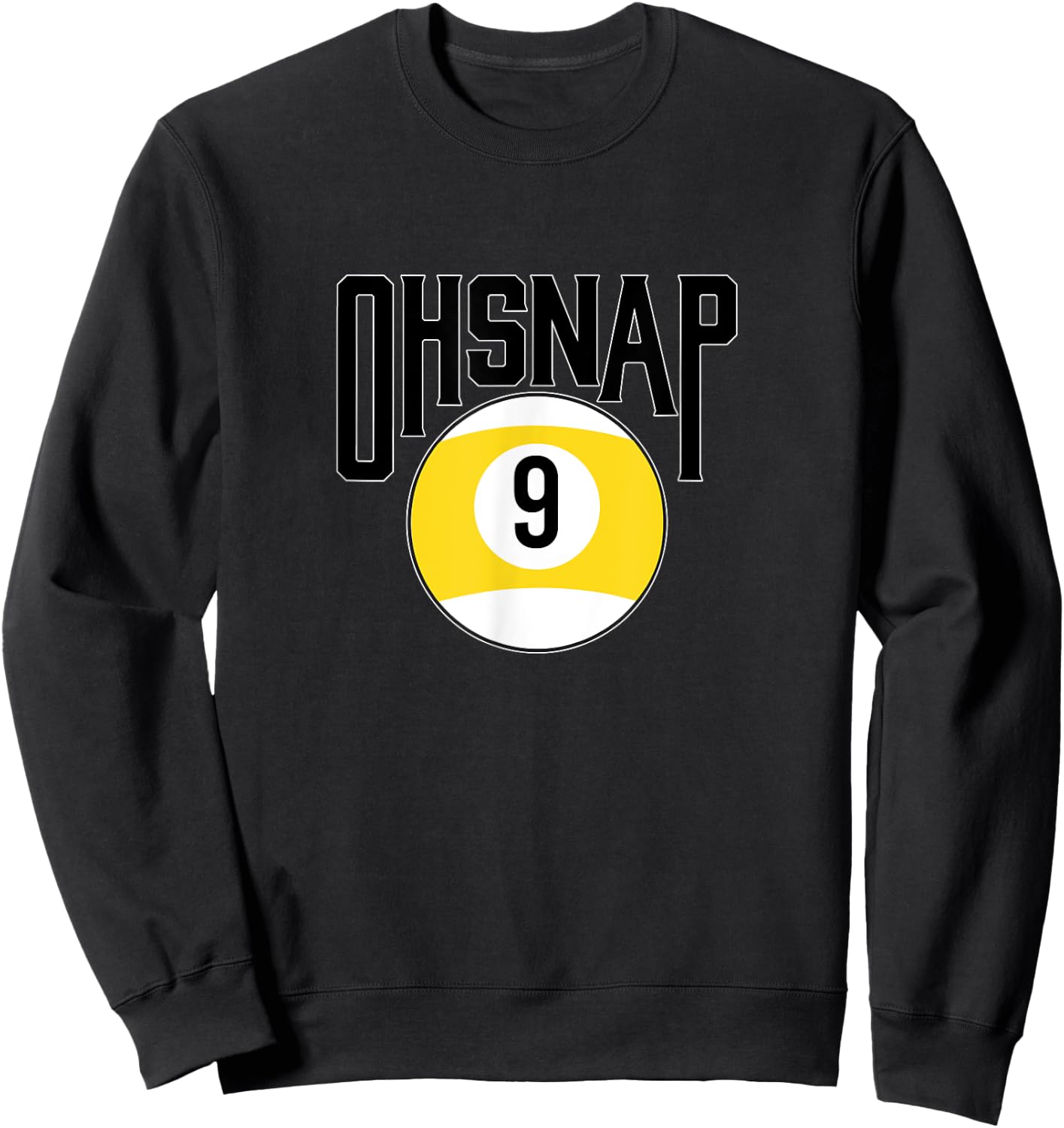 Oh snap 9 ball Sweatshirt - Sweatshirt | Black
