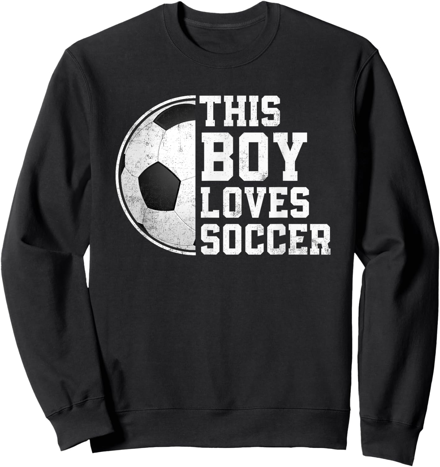 Soccer Boy This Boy Loves Soccer Player Sweatshirt - Sweatshirt | Black