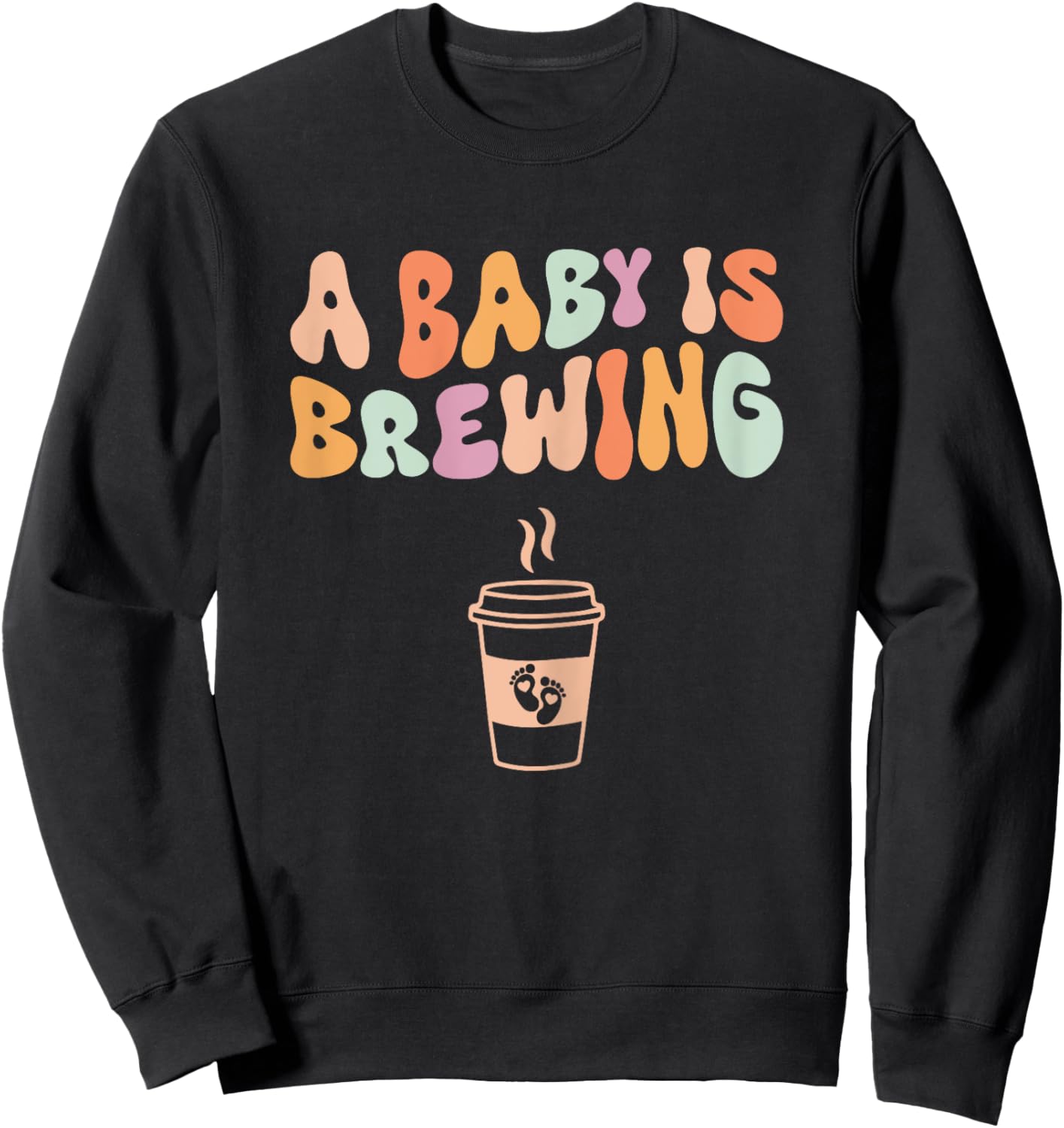 A Baby Is Brewing - Funny Pregnancy Announcement Baby Shower Sweatshirt - Sweatshirt | Black