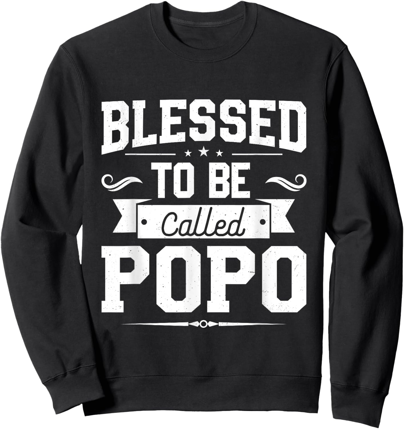 Blessed To Be Called Popo Gifts For Father's Day Popo Men Sweatshirt - Sweatshirt | Black