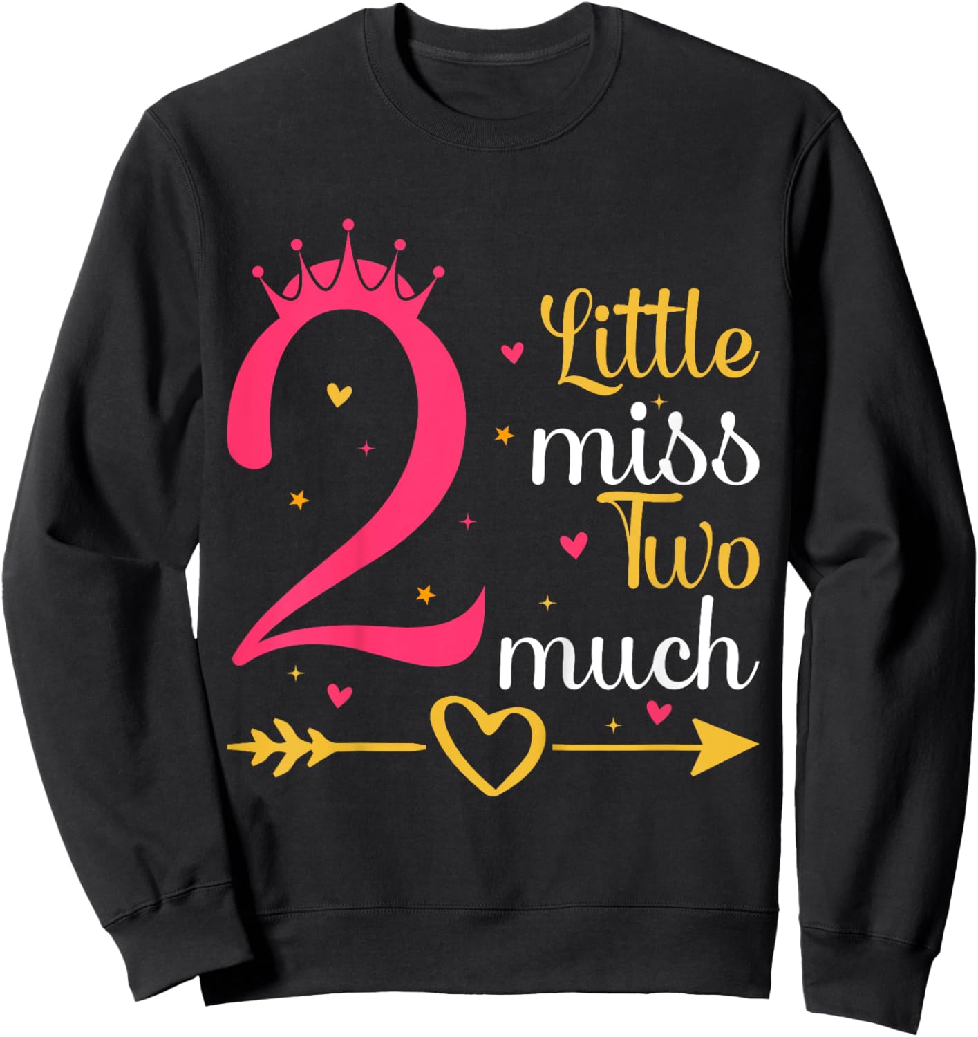 Kids Little Miss Two Much 2 Years Old 2nd Birthday Girls Sweatshirt - Sweatshirt | Black