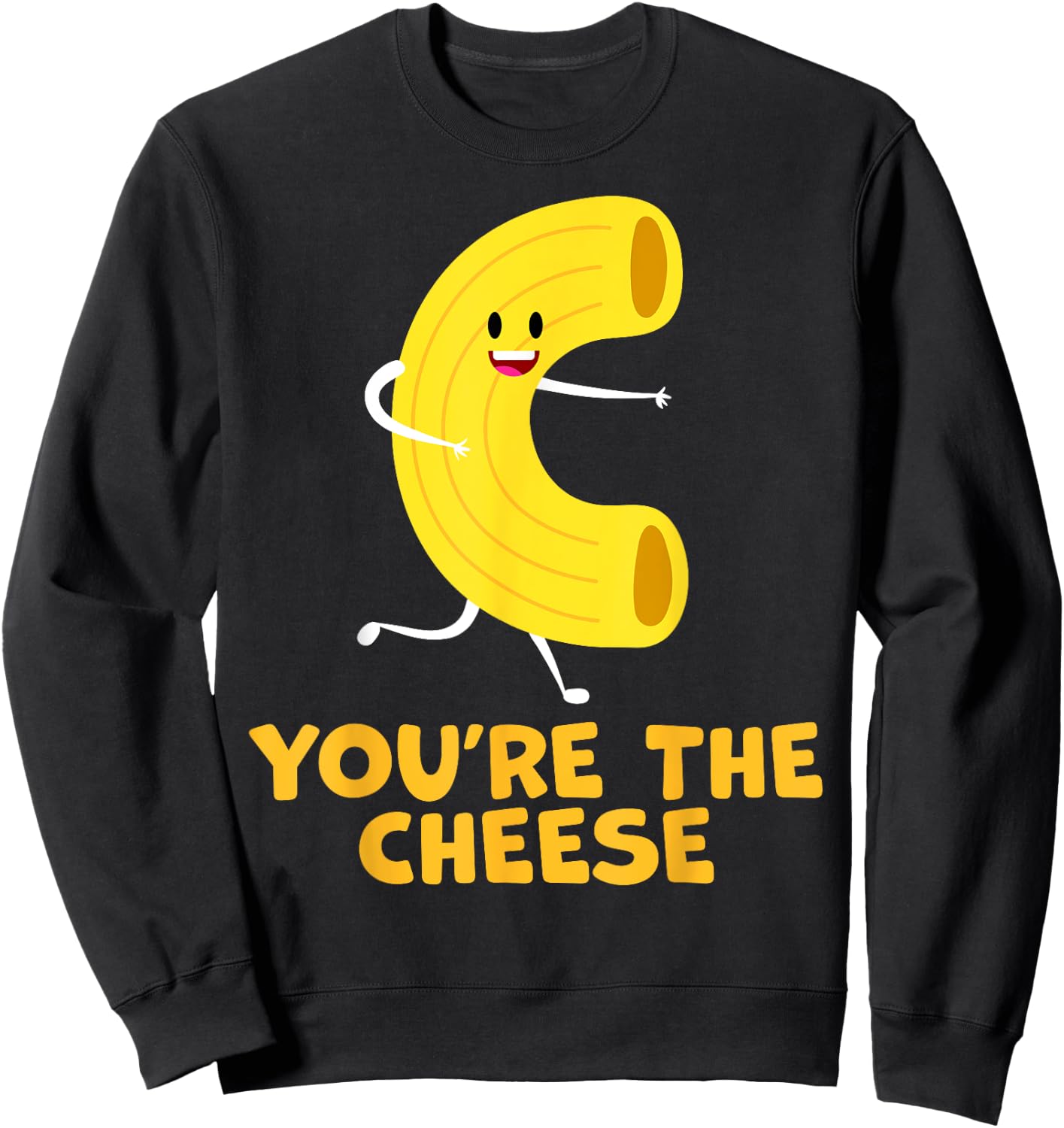 You're The Cheese to My Mac Funny Matching Couples His&Her Sweatshirt - Sweatshirt | Black