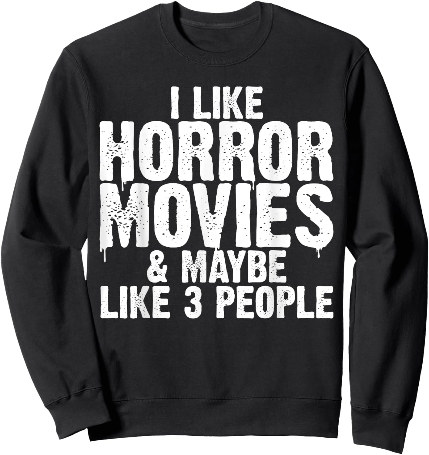 Funny Horror Movie Design Women Horror Movie Lover Sweatshirt - Sweatshirt | Black