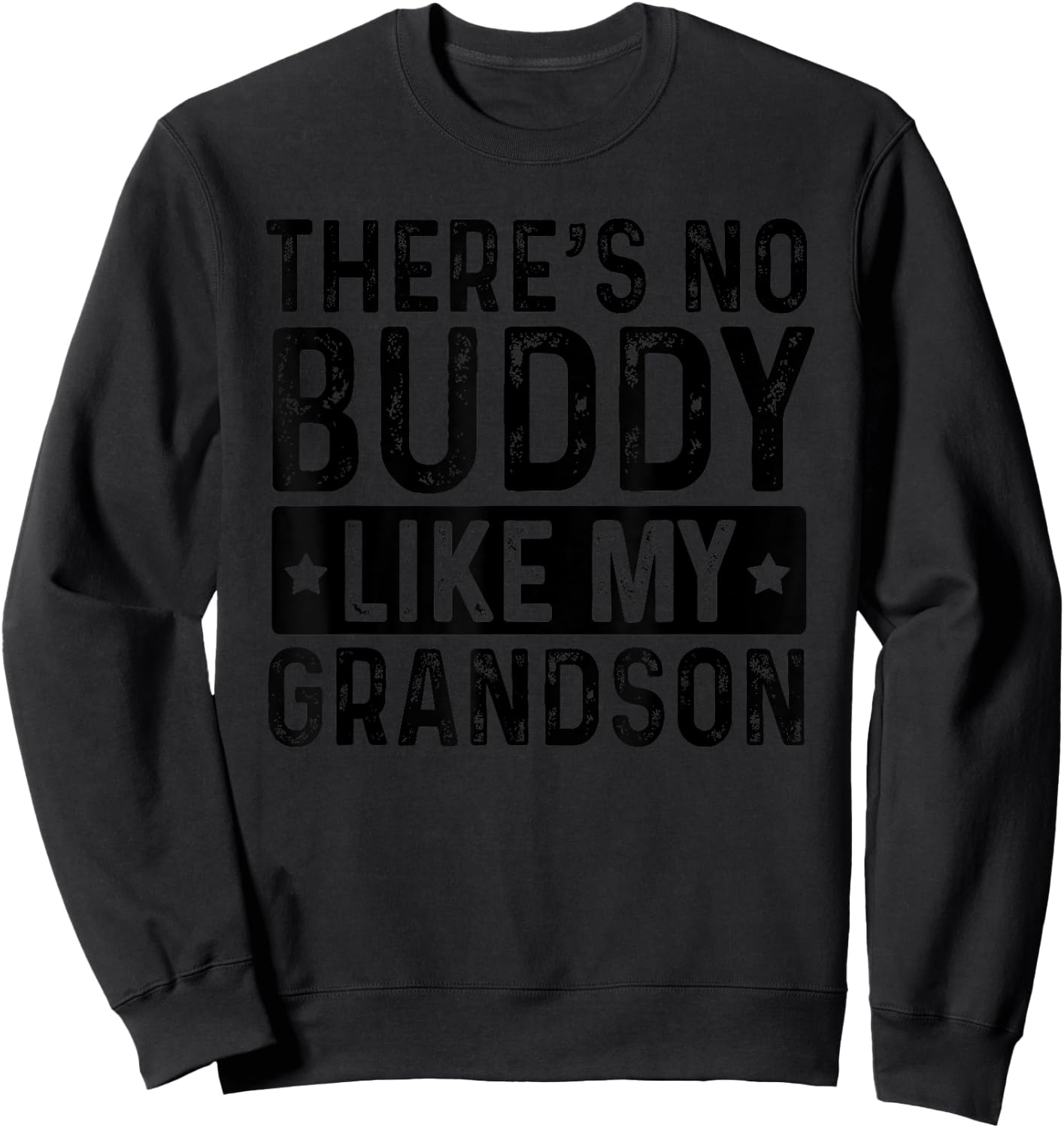 There Is No Buddy Like My Grandson and Grandpa Matching Sweatshirt - Sweatshirt | Black
