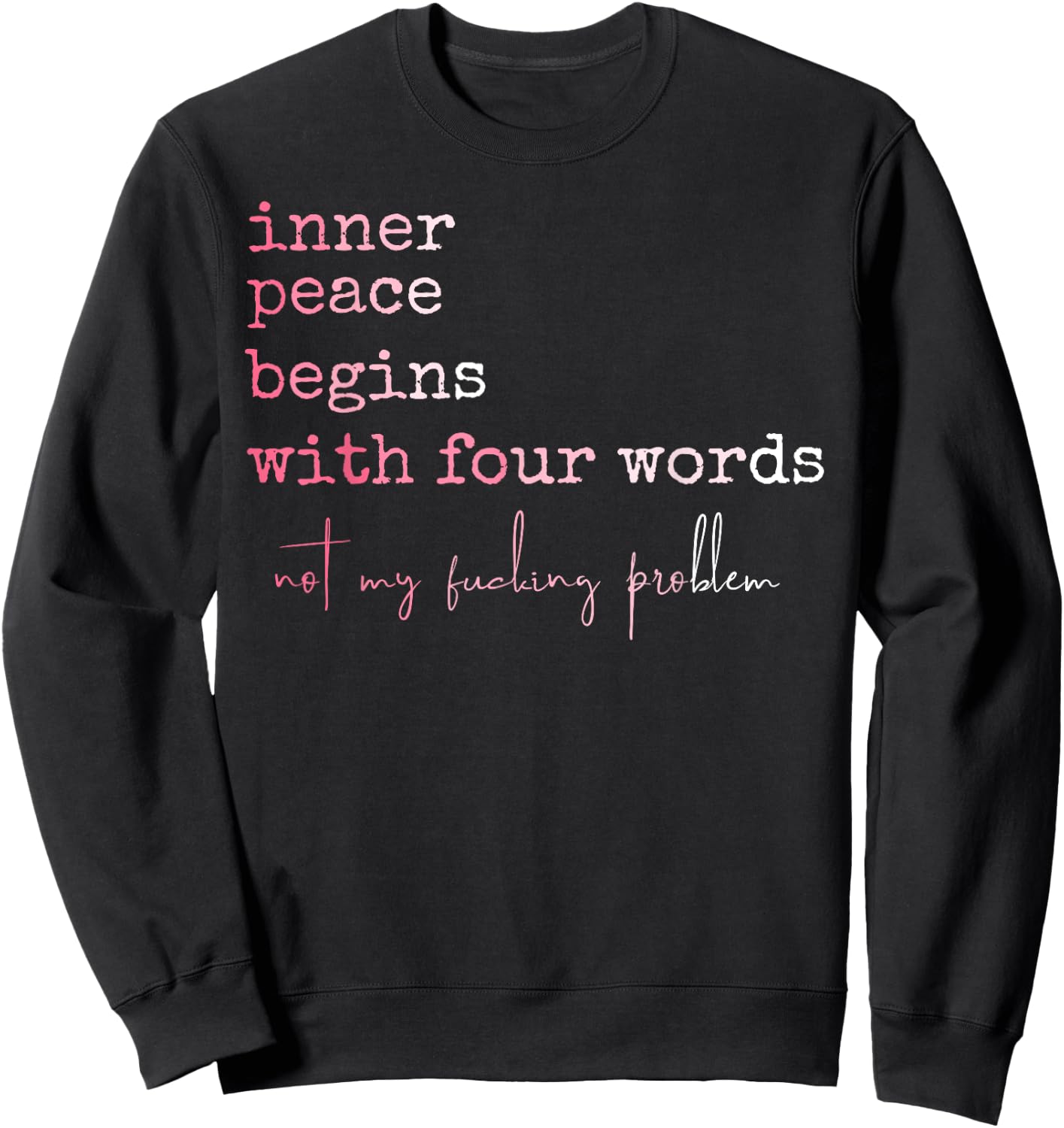 Funny Inner Peace Stars With Four Words Sweatshirt - Sweatshirt | Black