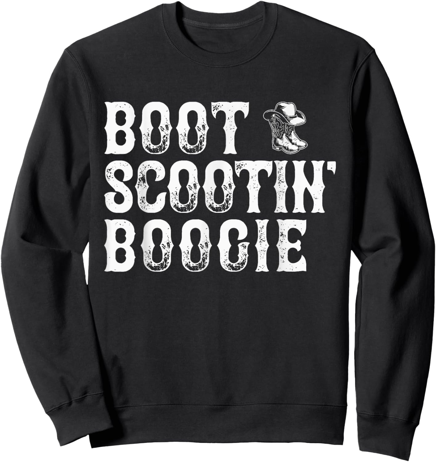 Boot Scootin’ Boogie Funny Country Music Sweatshirt - Sweatshirt | Black