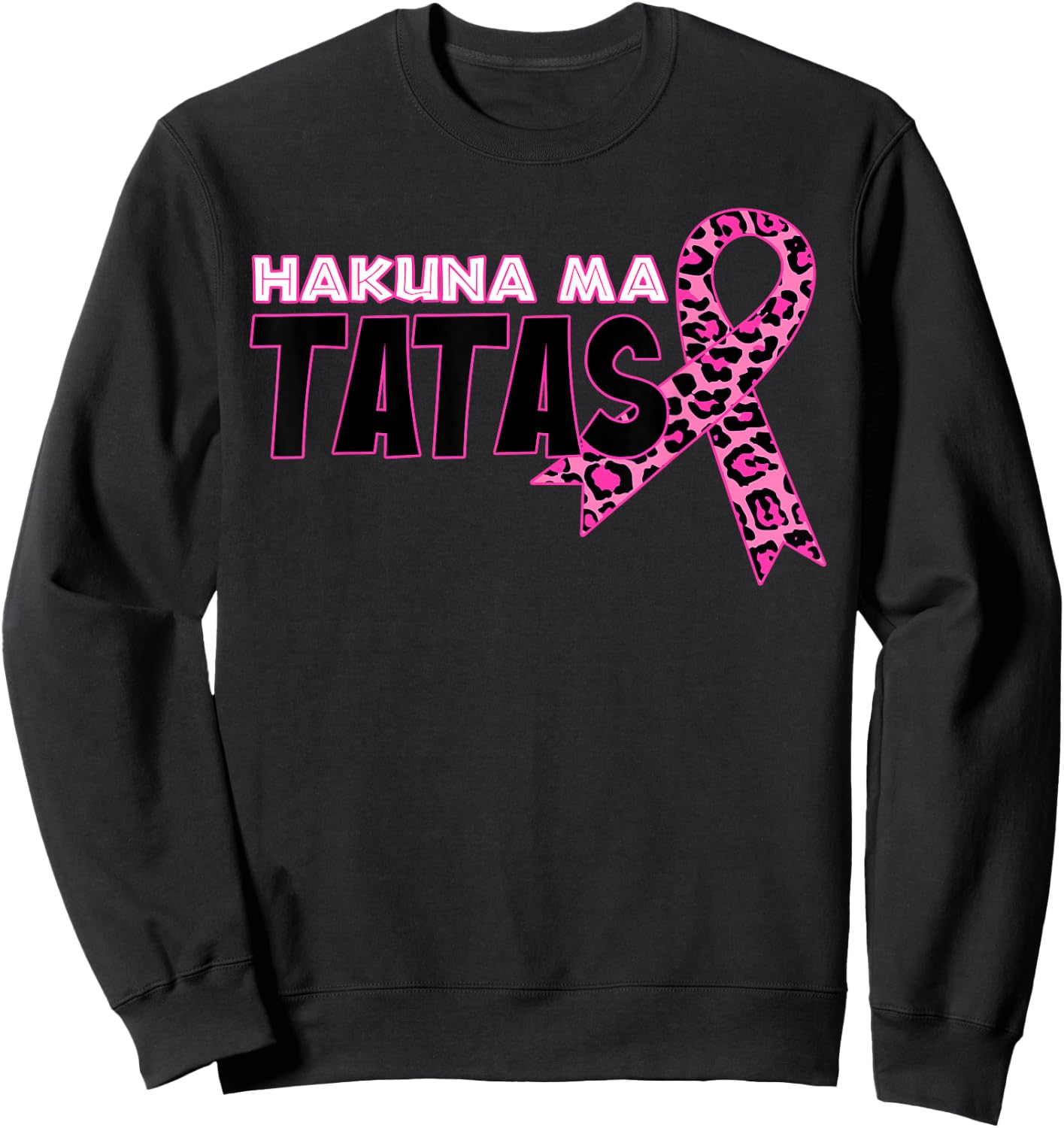 Hakuna Ma Tatas Breast Cancer Awareness Leopard Pink Ribbon Sweatshirt - Sweatshirt | Black