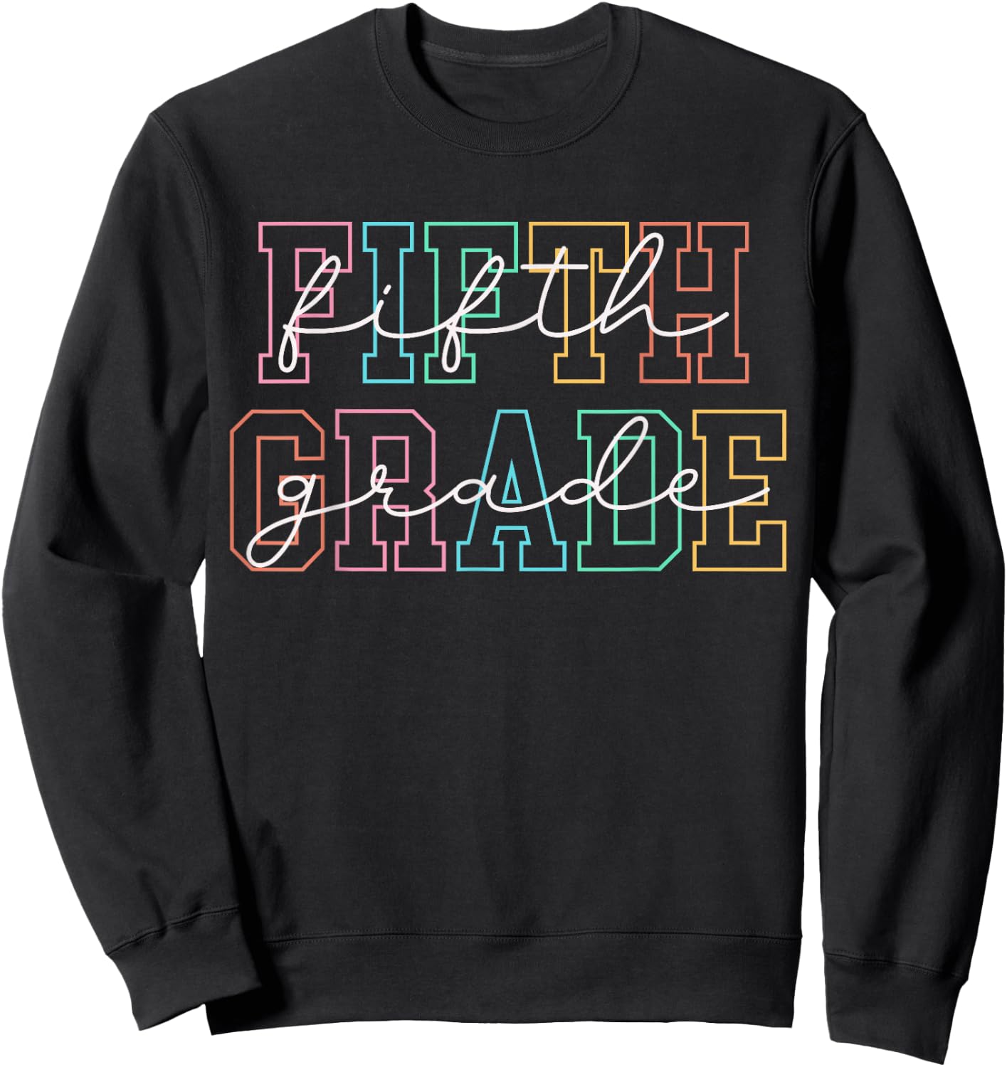 Fifth Grade Teacher Girls Boys Back To School 5th Grade Sweatshirt - Sweatshirt | Black