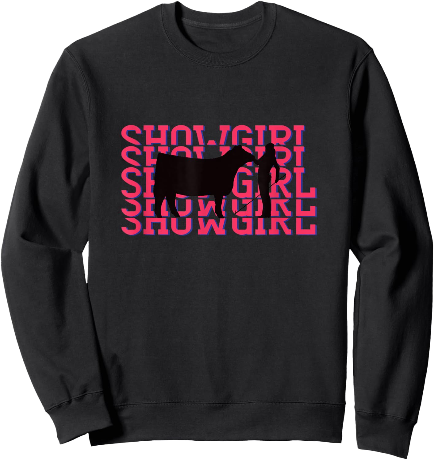 Showgirl Livestock Cattle Showing - Fun Show Cattle Sweatshirt - Sweatshirt | Black