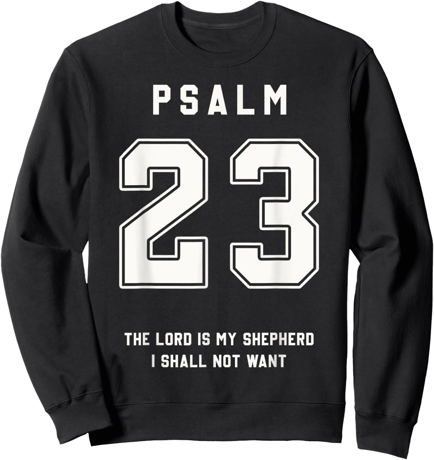 Psalm 23 Bible Verse Team Sports Jersey Christian Sweatshirt - Sweatshirt | Black
