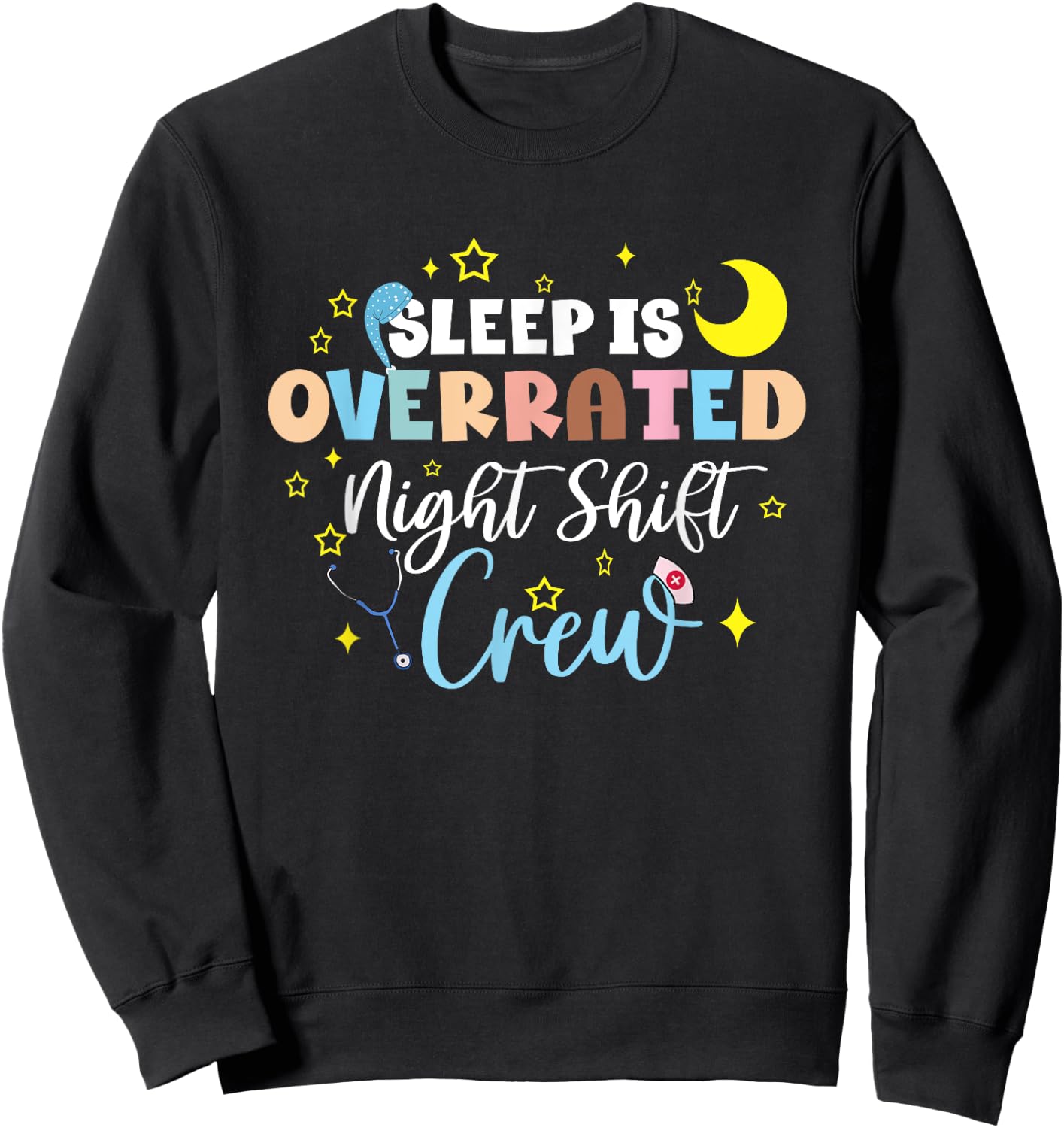 Nurse Hospital Helper Tool Lifesavers Nursing Night Shift Sweatshirt - Sweatshirt | Black
