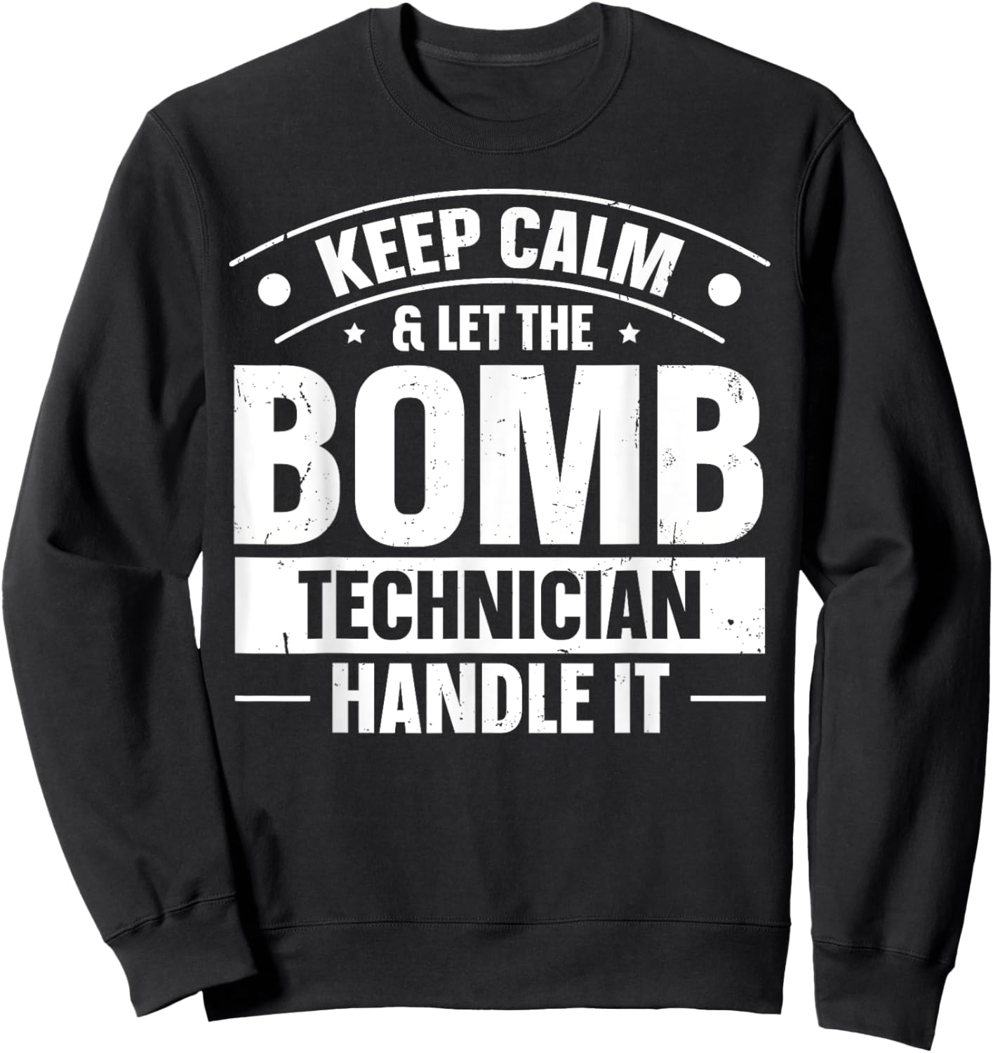 Eod Tech Bomb Technician Design for a Bomb Technician Sweatshirt - Sweatshirt | Black