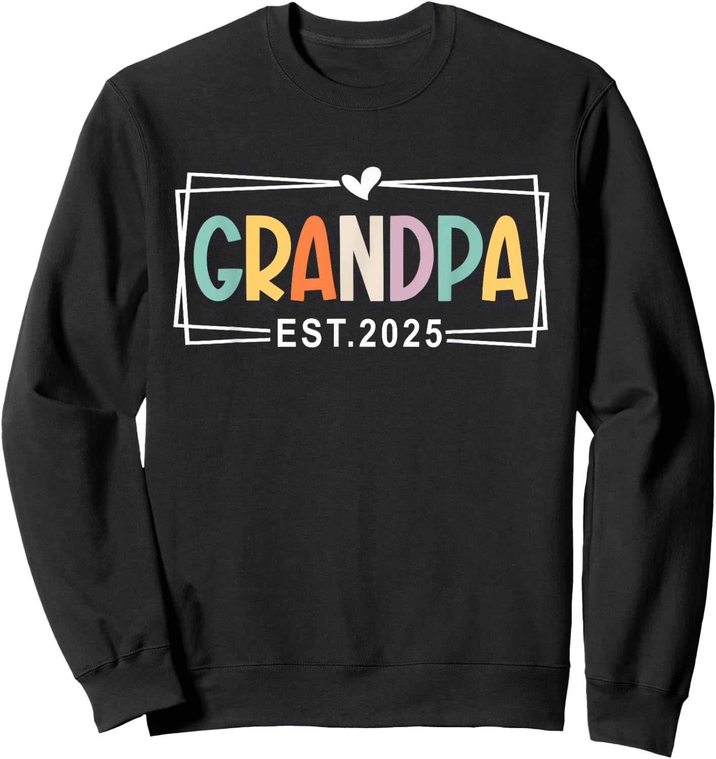 Grandpa Est 2025 Promoted to Grandpa 2025 1st Time Grandpa Sweatshirt - Sweatshirt | Black
