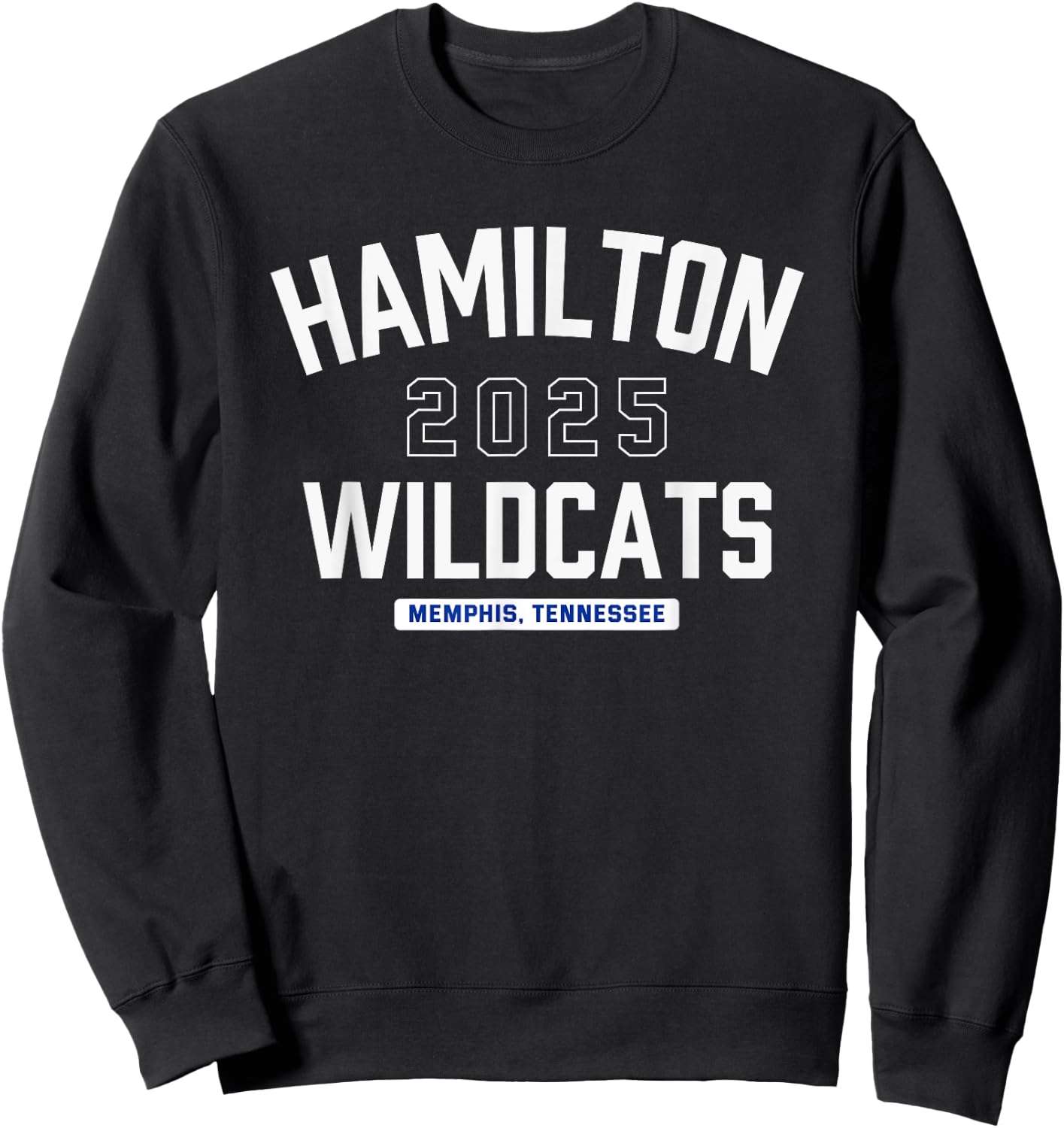 Hamilton Wildcats Memphis, Tennessee 2025 Sweatshirt - Sweatshirt | Black