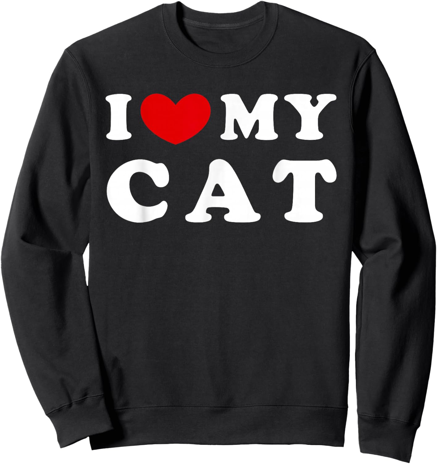 I Love My Cat, I Heart My Cat Sweatshirt - Sweatshirt | Black