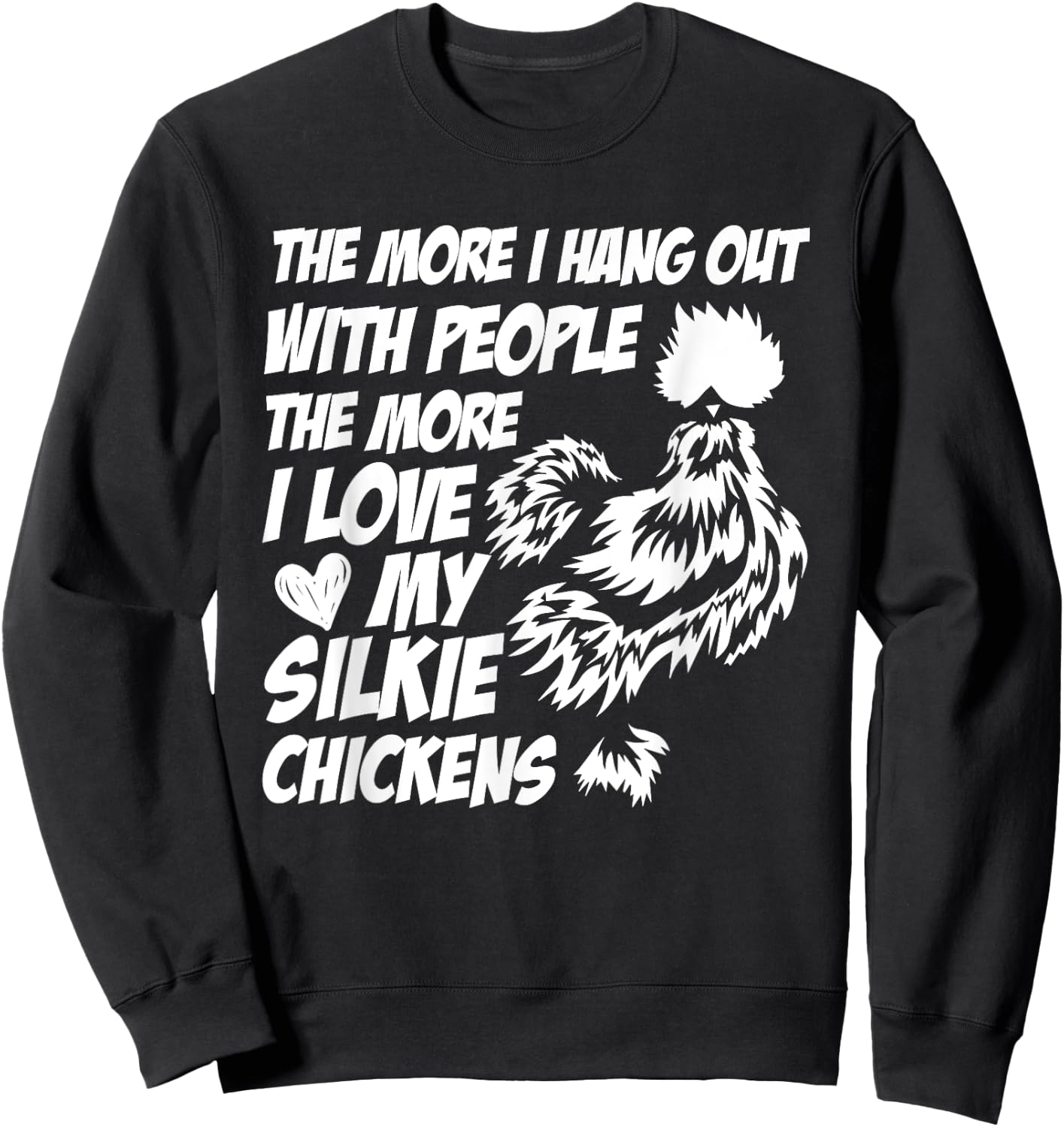Silky Chicken Fluffy Chinese Silk Chicken Silkie Chicken Sweatshirt - Sweatshirt | Black