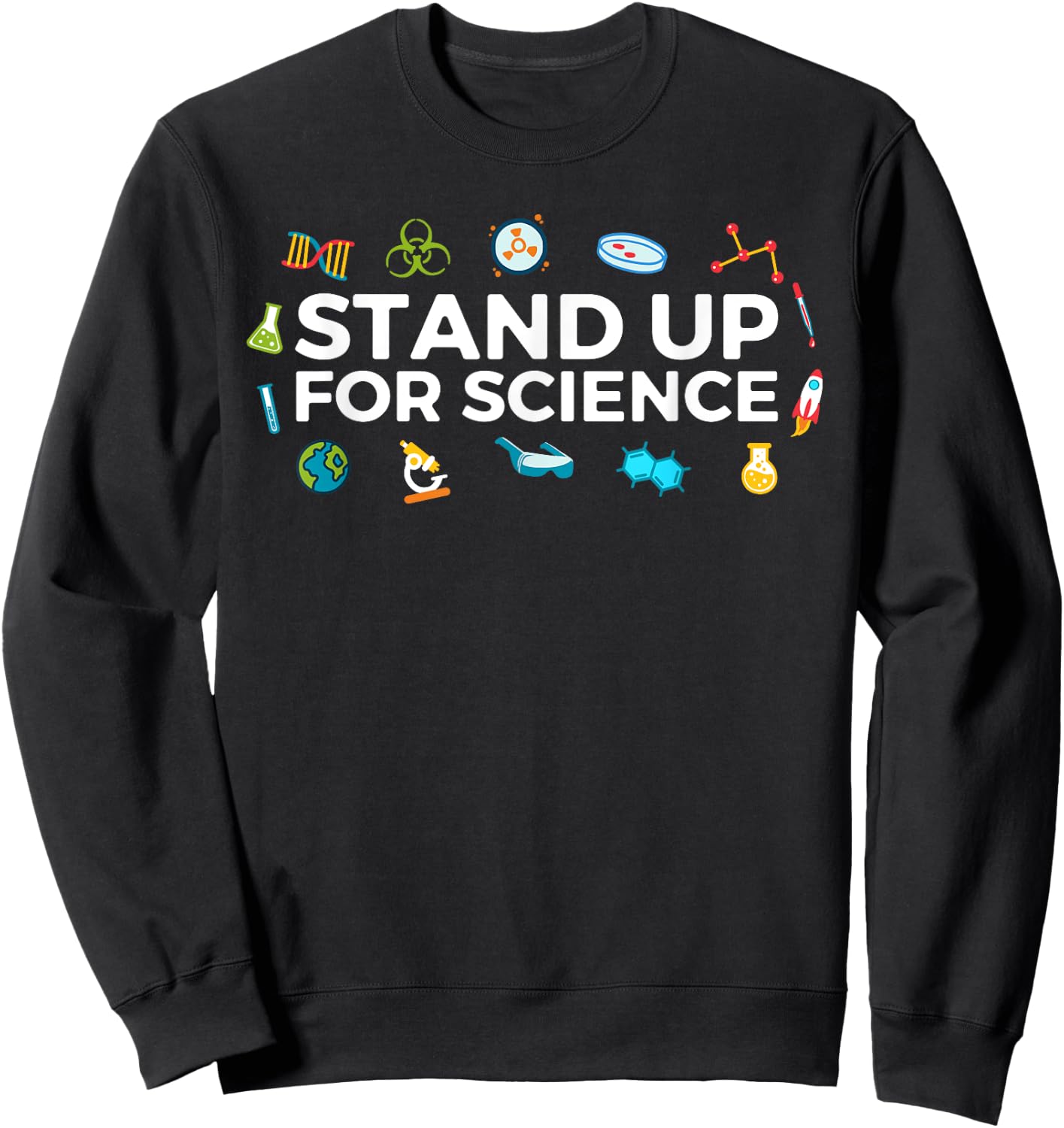 Stand Up For Science Sweatshirt - Sweatshirt | Black