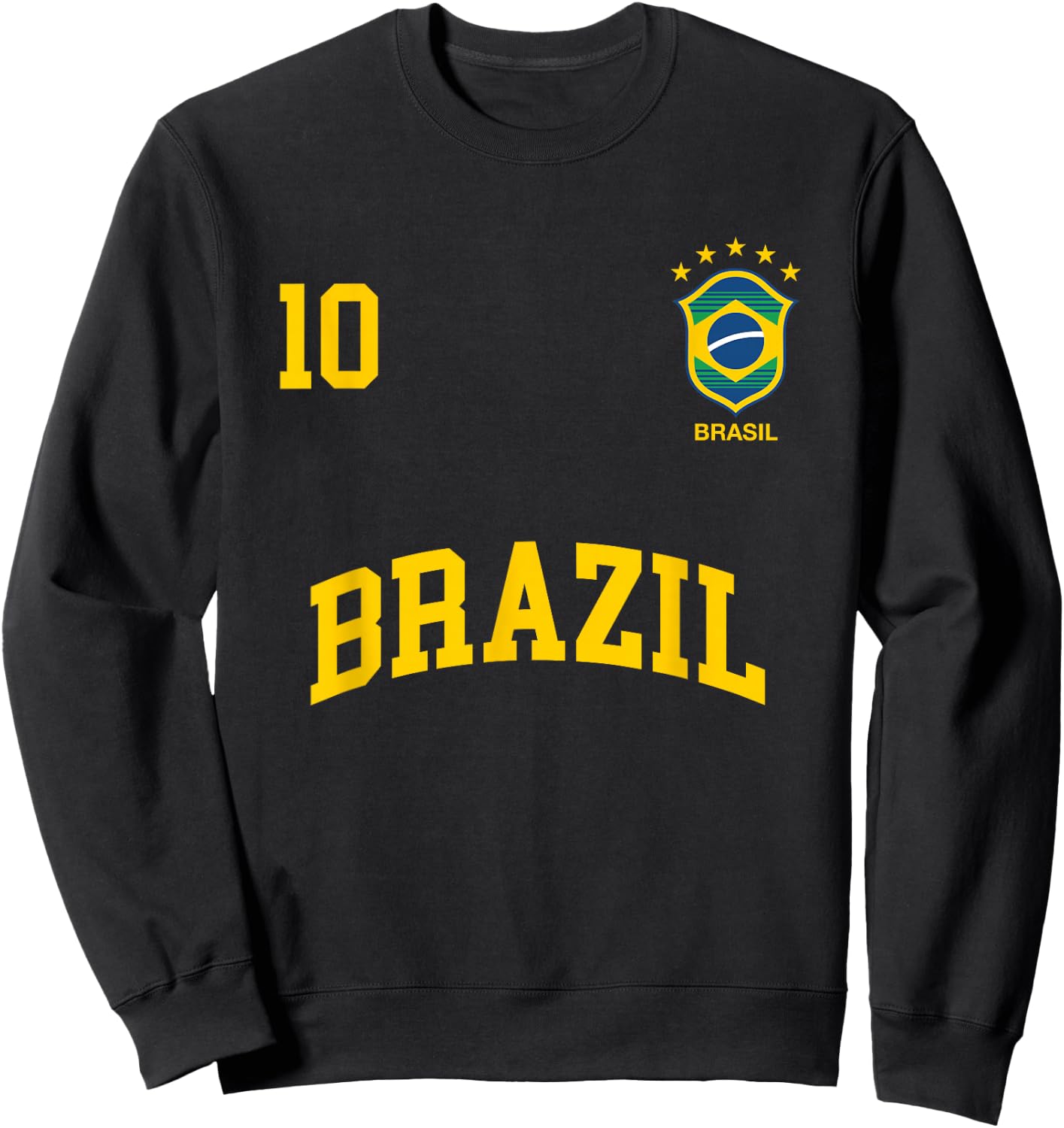 Brazil Number 10 Brazilian Soccer Team Sports Shirt Sweatshirt - Sweatshirt | Black