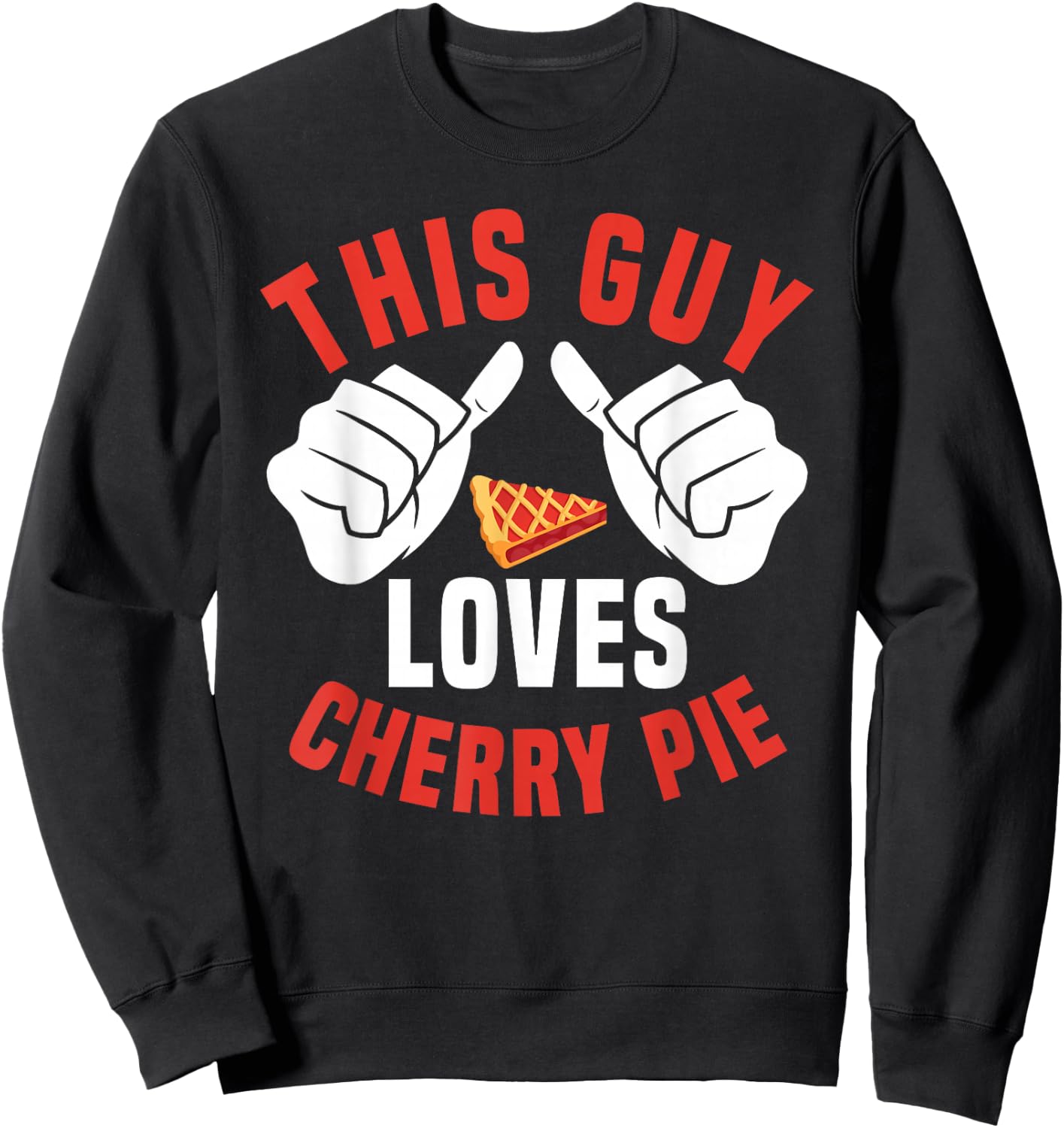 Great Cherry Pie Lover Apparel Bake Cake Men Sweatshirt - Sweatshirt | Black