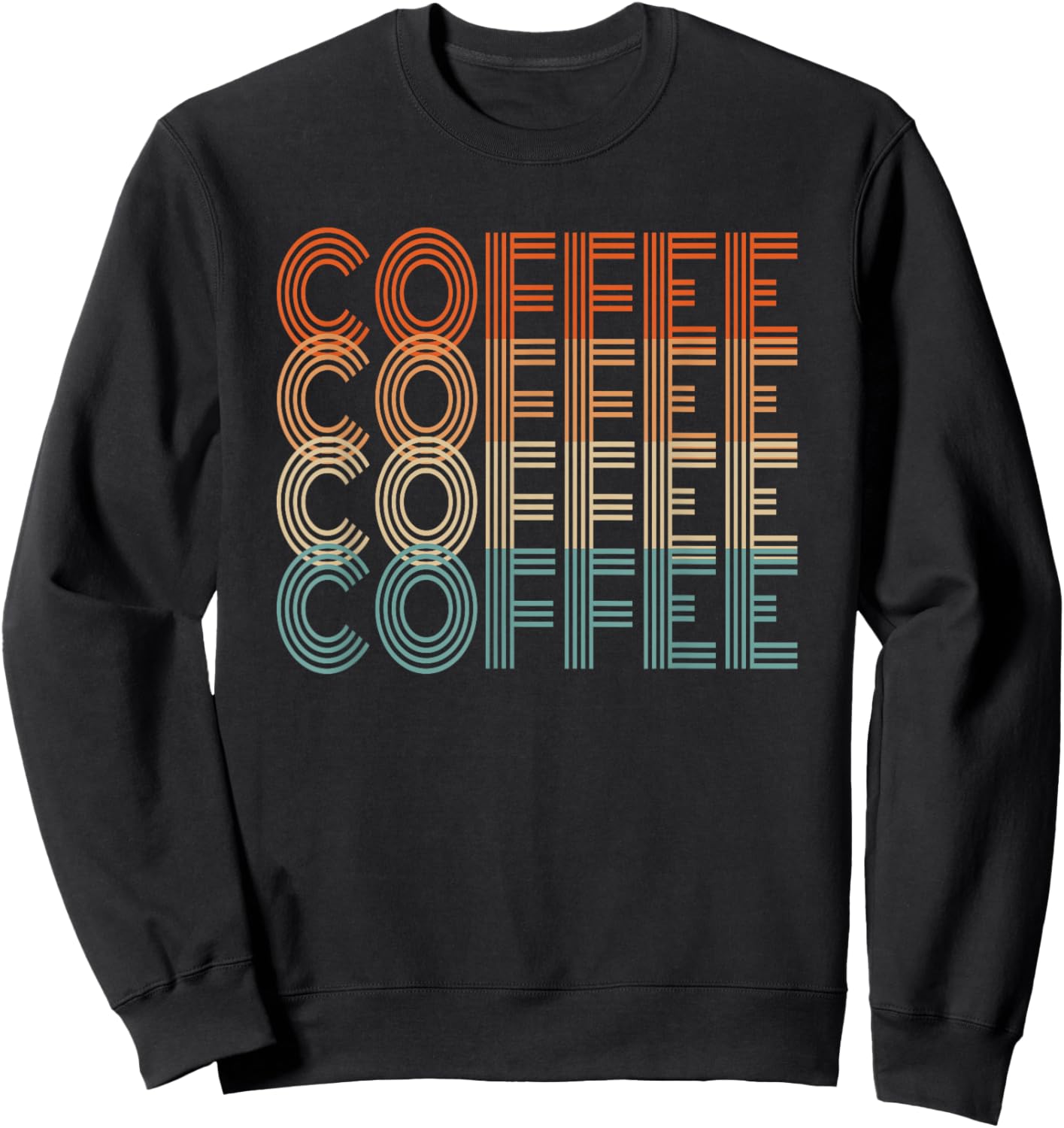 Coffee Lover I love Coffee Funny Sweatshirt - Sweatshirt | Black