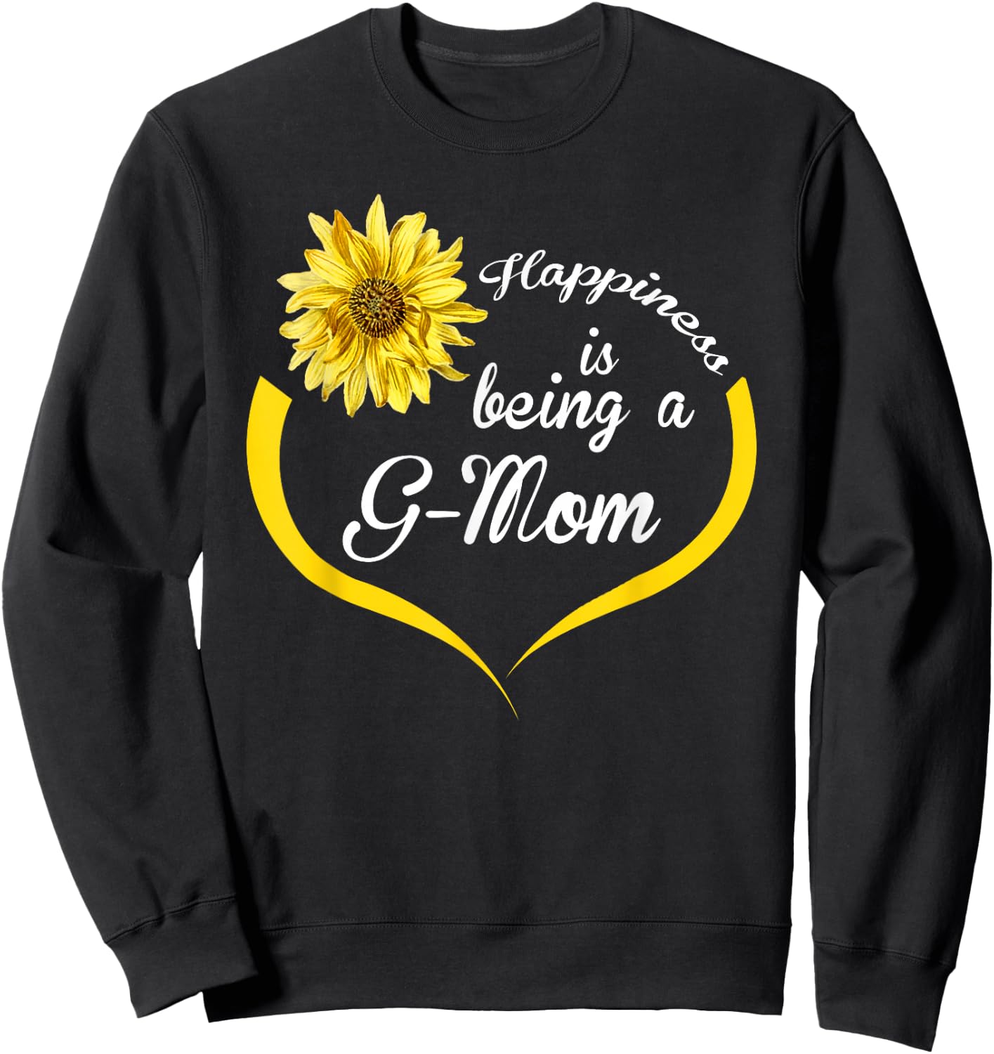G-Mom Gift: Happiness Is Being A G-Mom Sweatshirt - Sweatshirt | Black