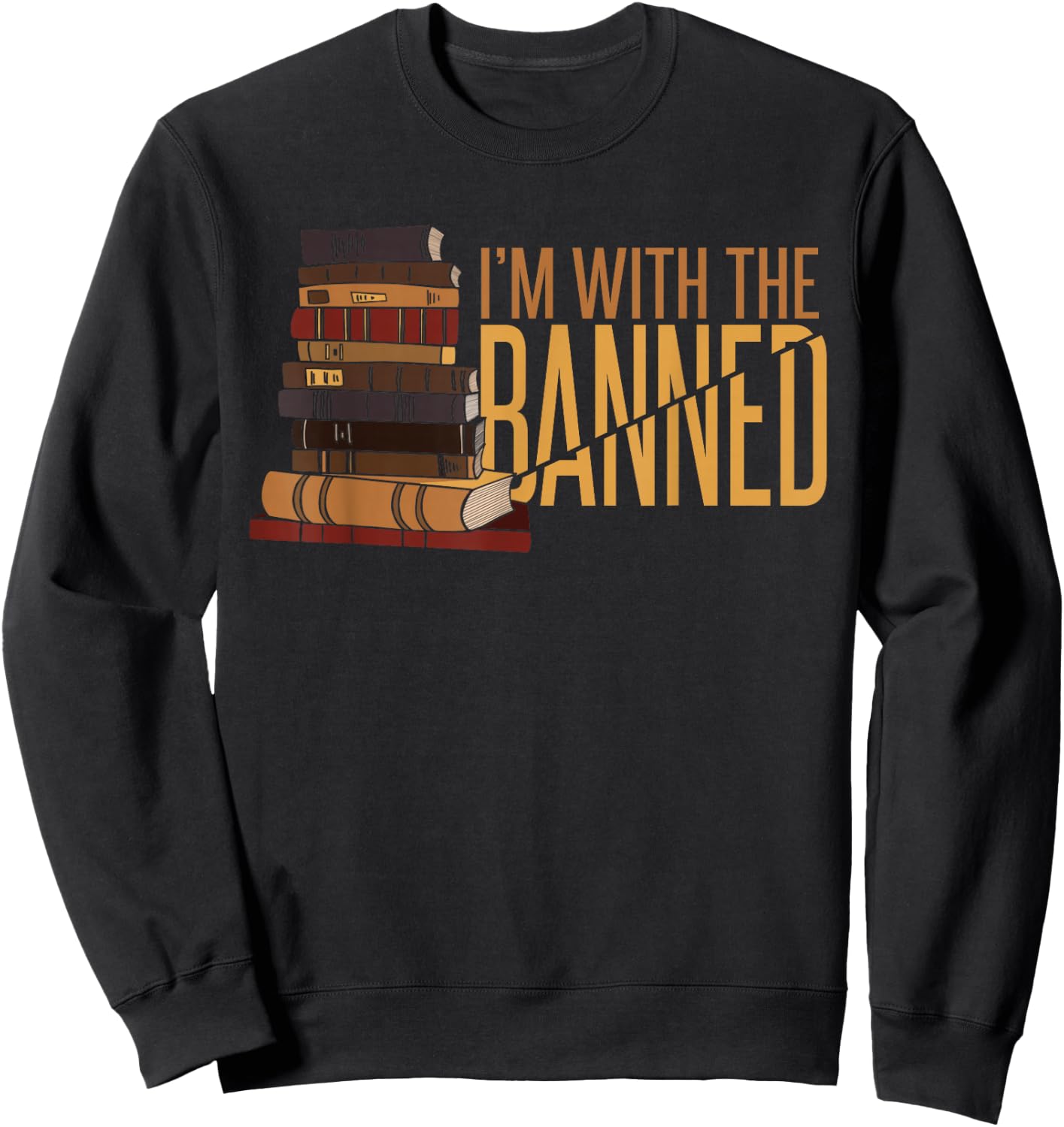 Banned Books Week Librarian I'm With The Banned Sweatshirt - Sweatshirt | Black