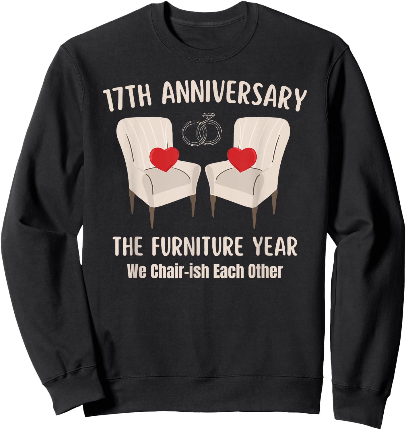 17th Wedding Anniversary Furniture Anniversary Traditional Sweatshirt - Sweatshirt | Black