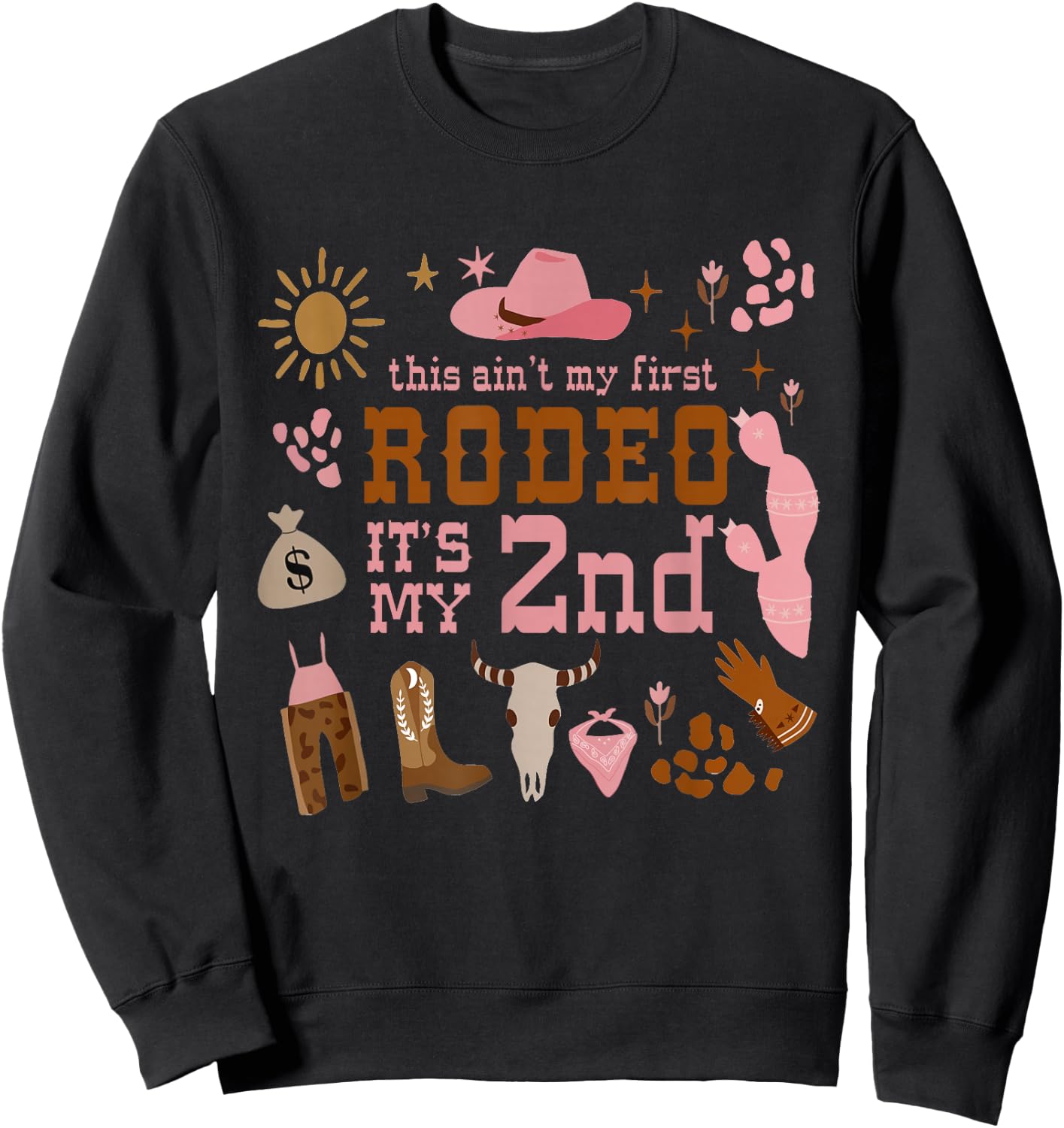 This Ain't My First Rodeo Its My 2nd Girl Birthday Outfit Sweatshirt - Sweatshirt | Black