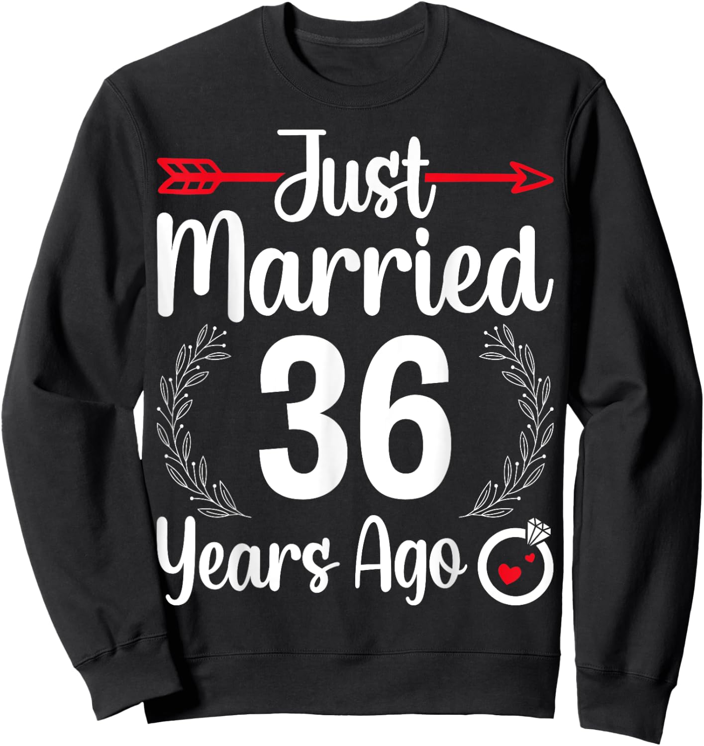 Just Married 36 Years Ago - Husband Wife 36th Anniversary Sweatshirt - Sweatshirt | Black