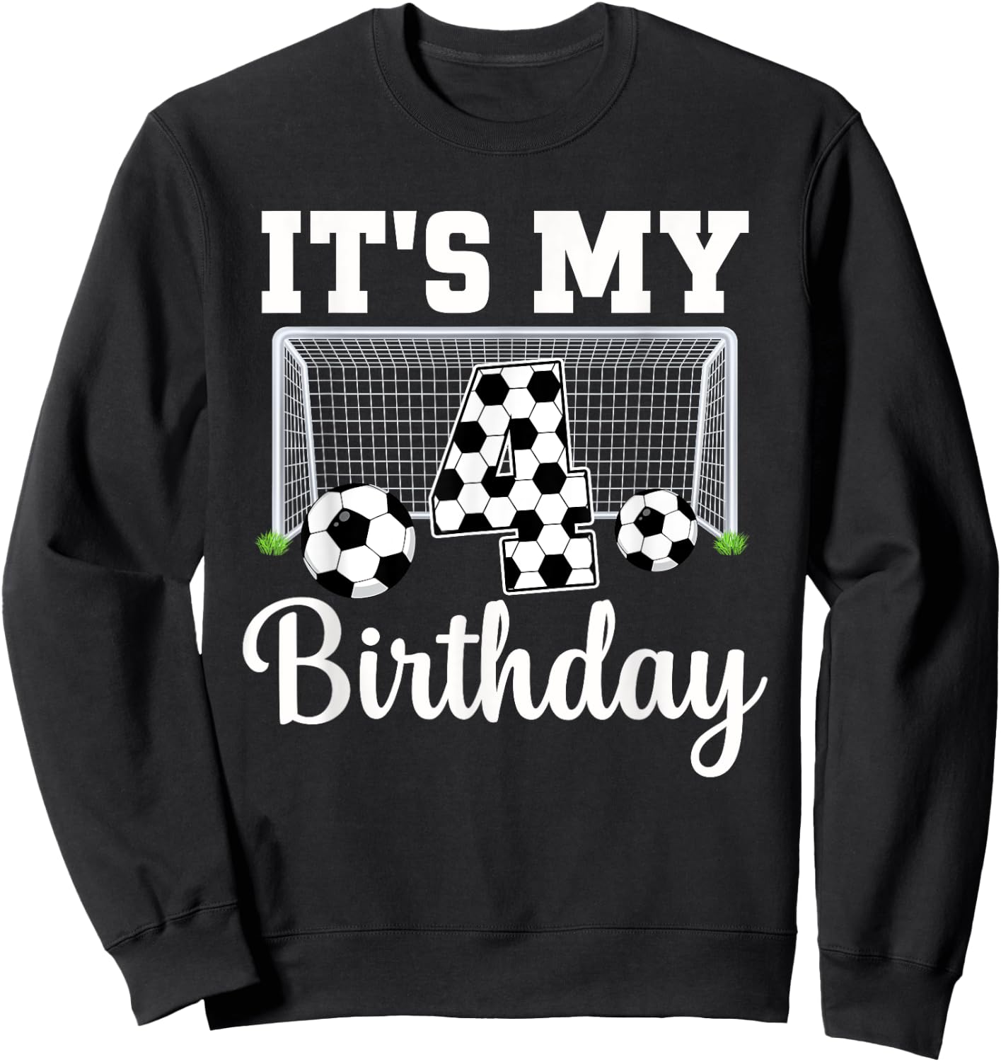 It's My 4th Birthday Soccer 4 Year Old Boy Birthday Soccer Sweatshirt - Sweatshirt | Black