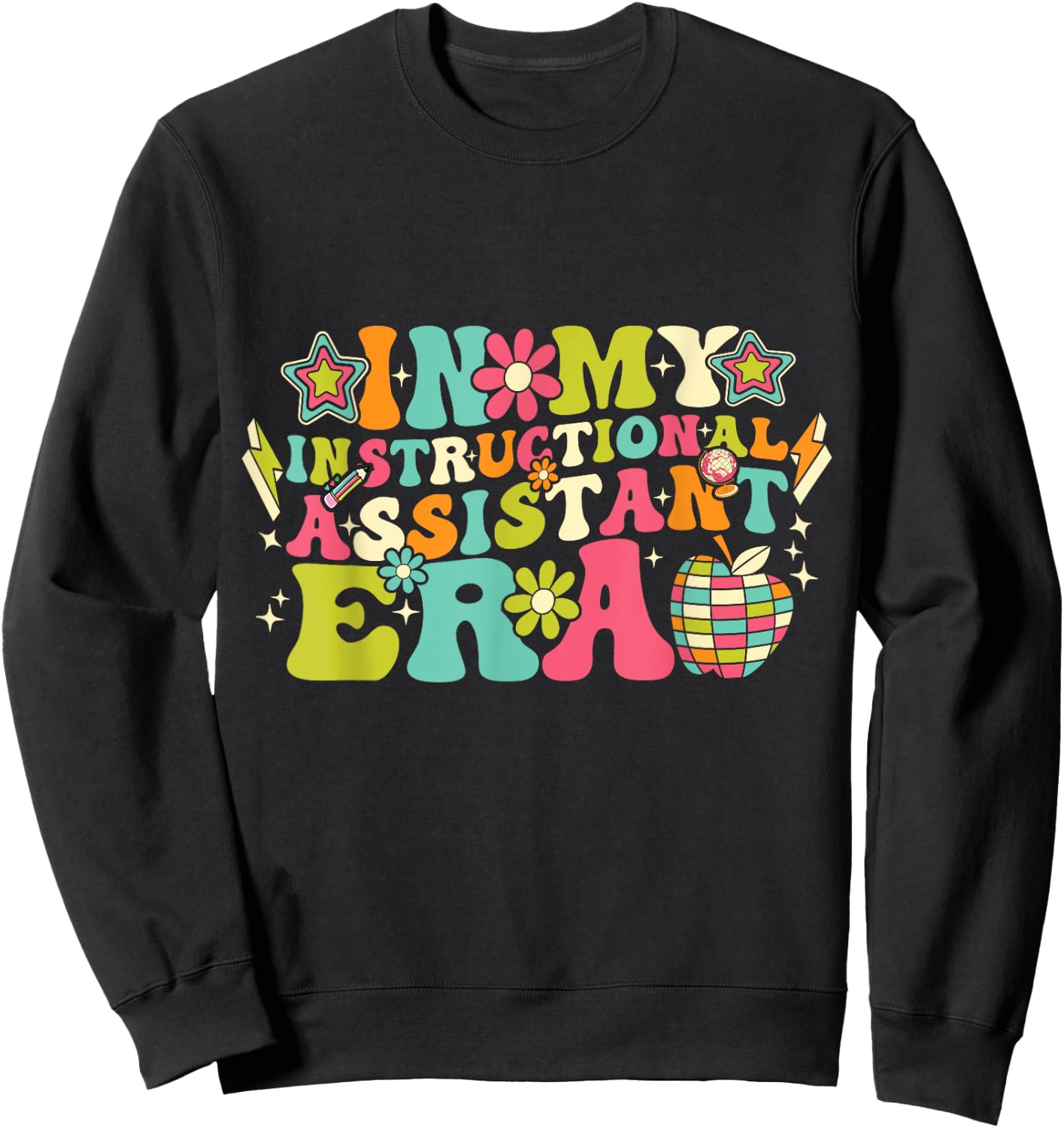 In My Instructional Assistant Era Groovy Back To School Sweatshirt - Sweatshirt | Black
