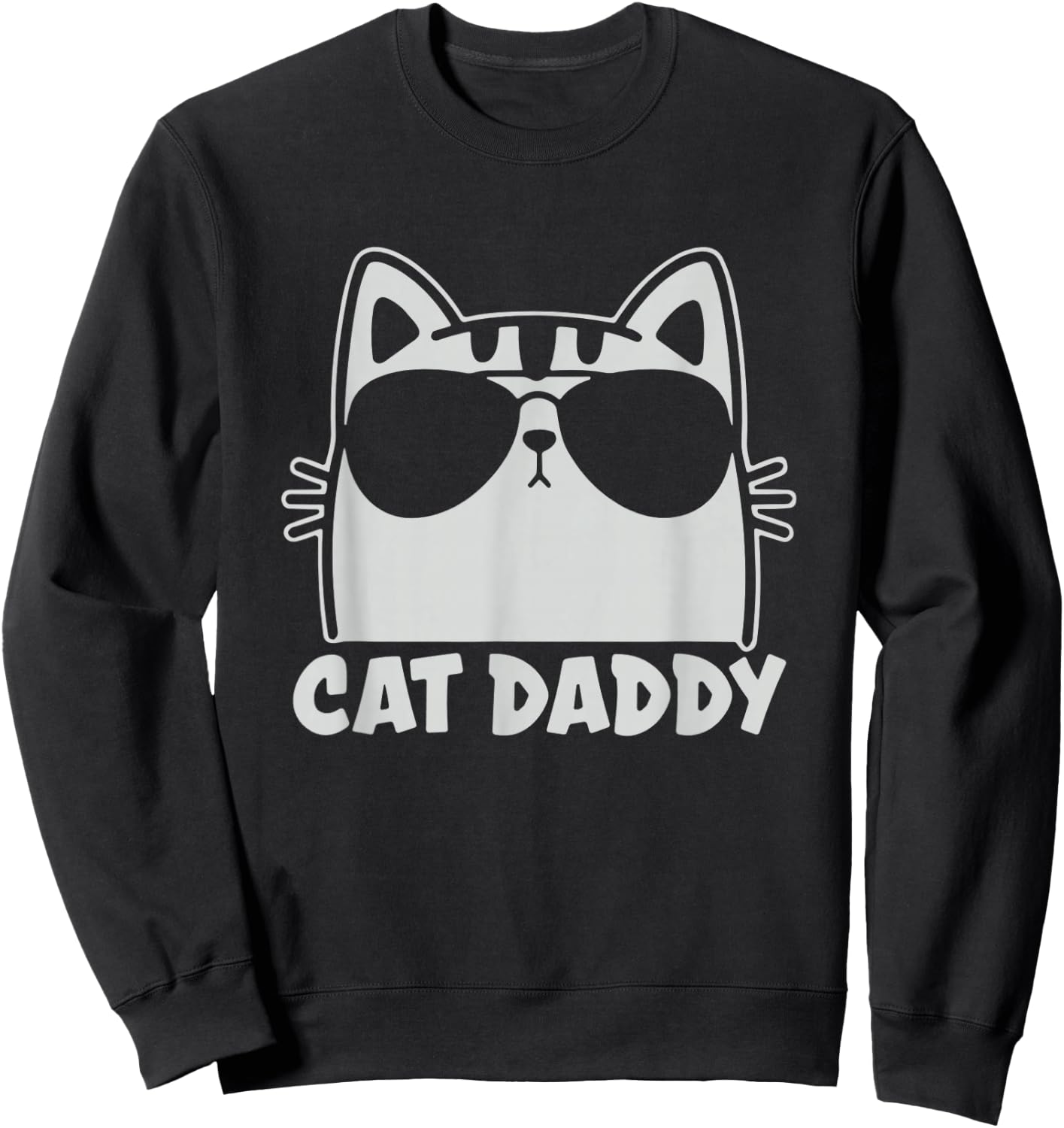 Cool Cat Daddy Sunglasses Funny Cat Lover Gift Father's Day Sweatshirt - Sweatshirt | Black