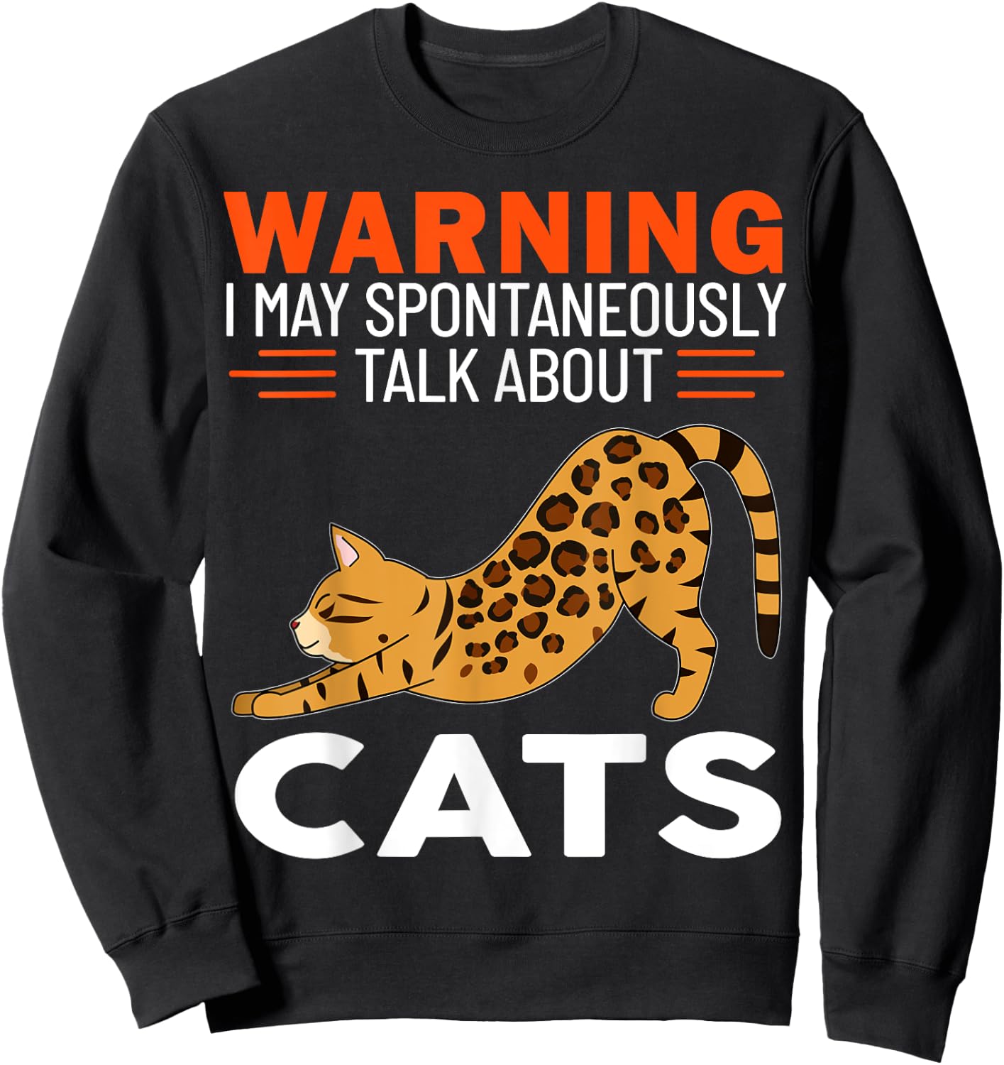 Warning I May Spontaneously Talk About Cats Sweatshirt - Sweatshirt | Black