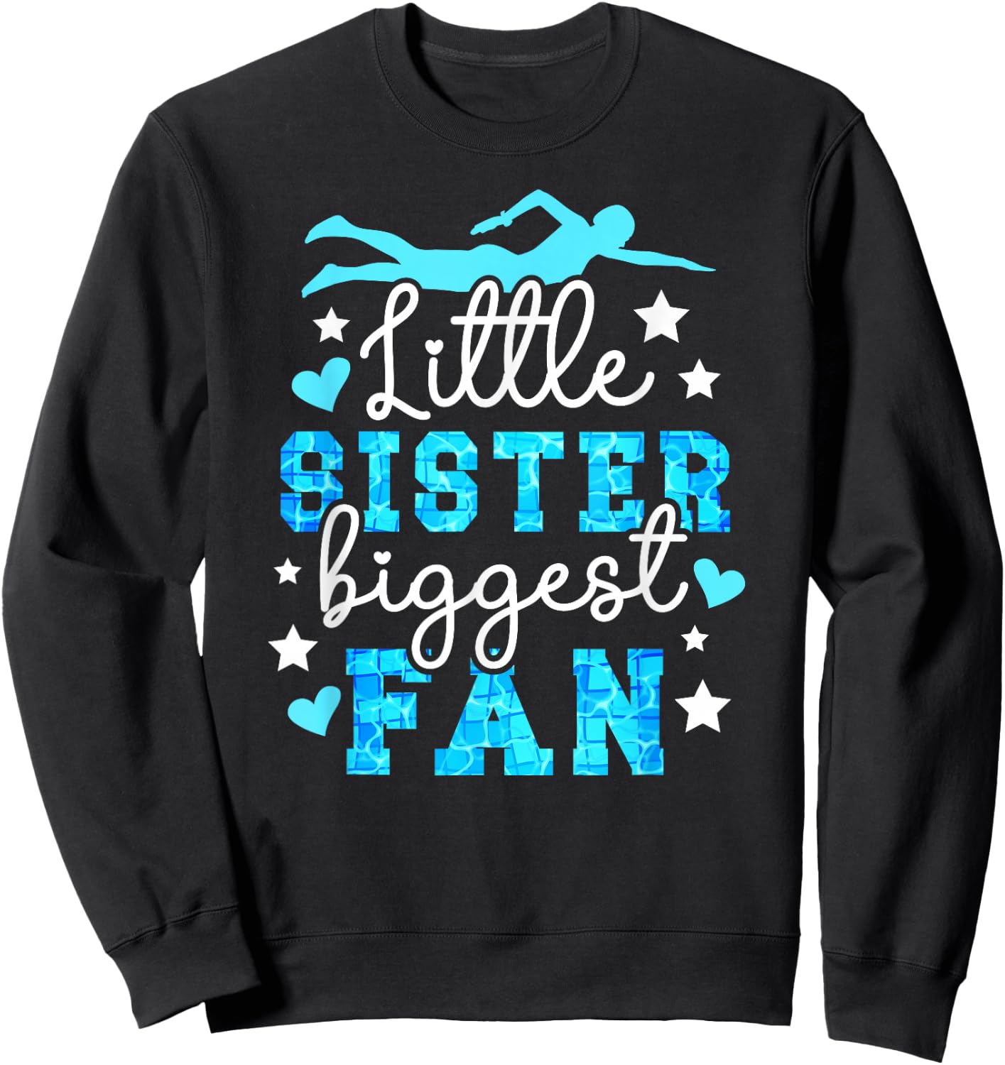 Little Sister Biggest Fan Swim Sister Of A Swimmer Sister Sweatshirt - Sweatshirt | Black