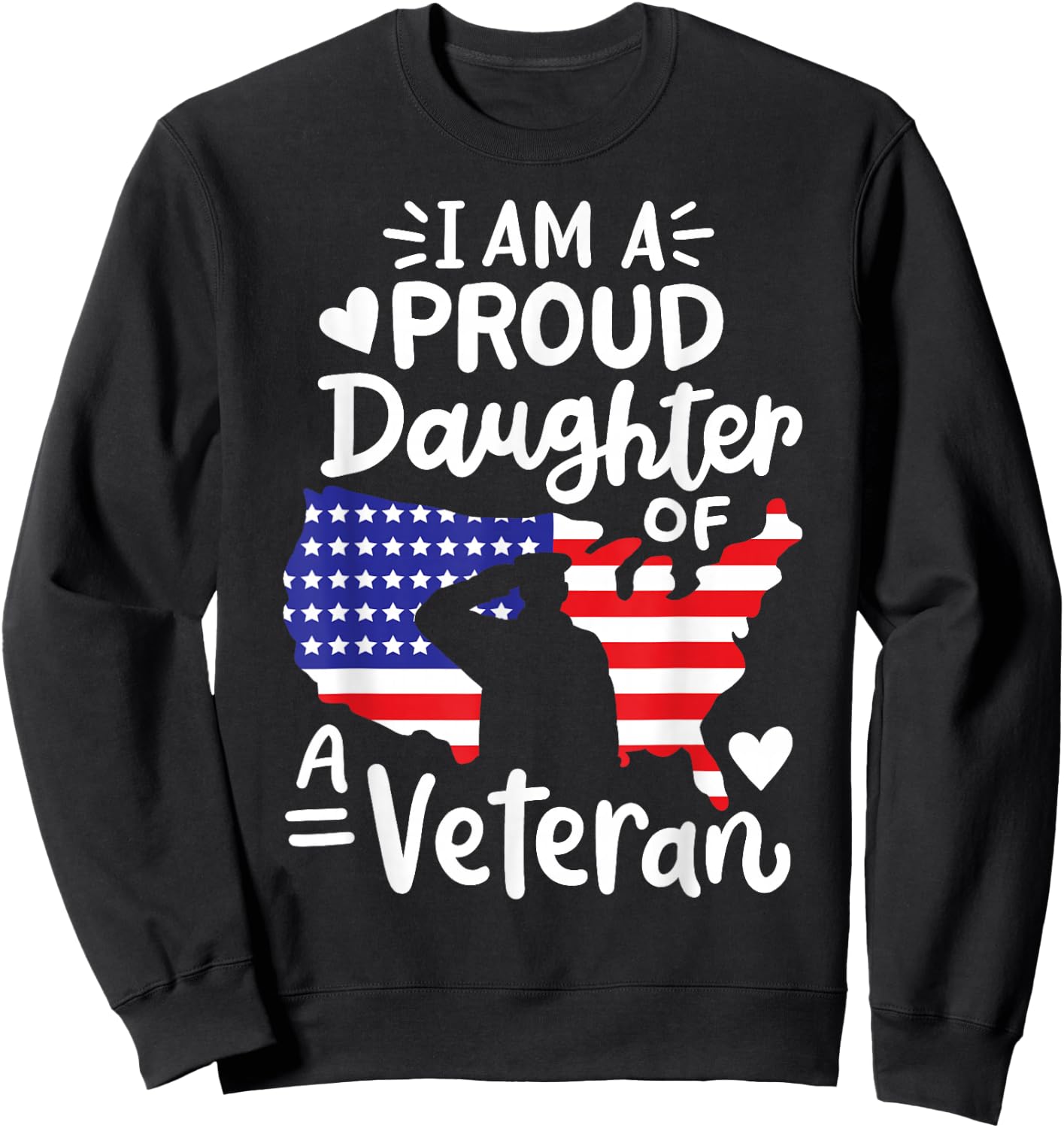 I'm A Proud Daughter of A Veteran Father's Day Girls Sweatshirt - Sweatshirt | Black