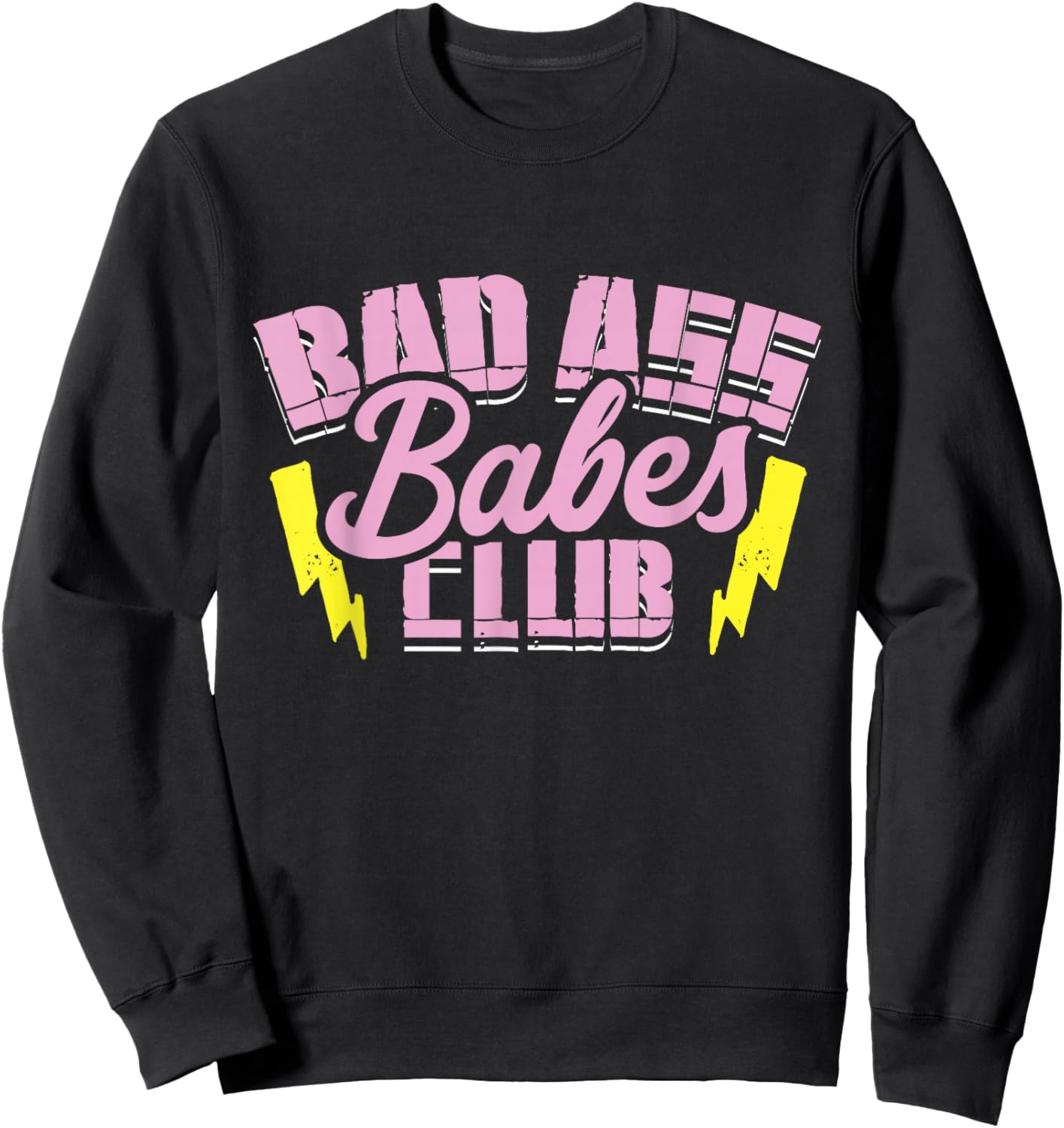 Bad Ass Babes Club Funny Motorcycle Gift Girls Sweatshirt - Sweatshirt | Black