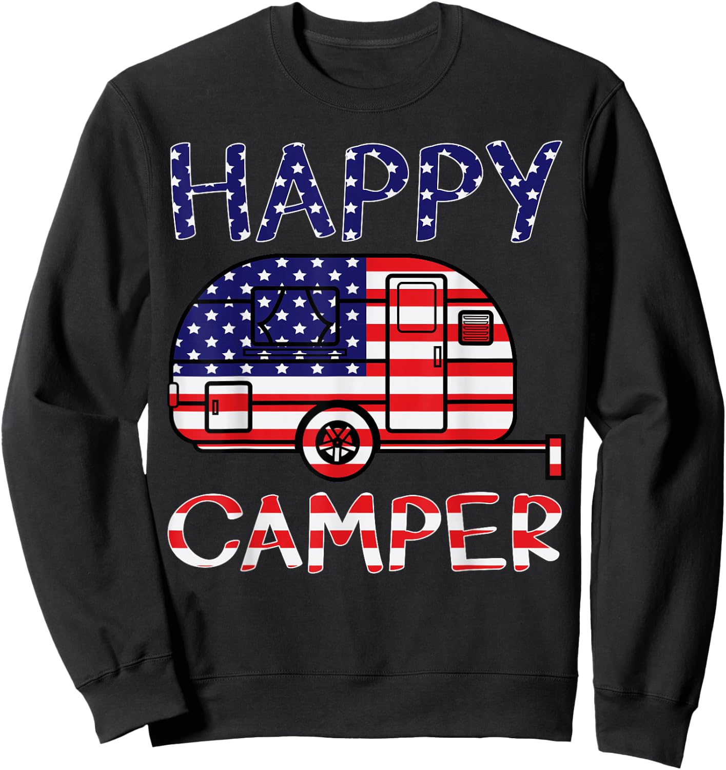 Happy Camper Retro Family Camping 4th of July American Pride Sweatshirt - Sweatshirt | Black