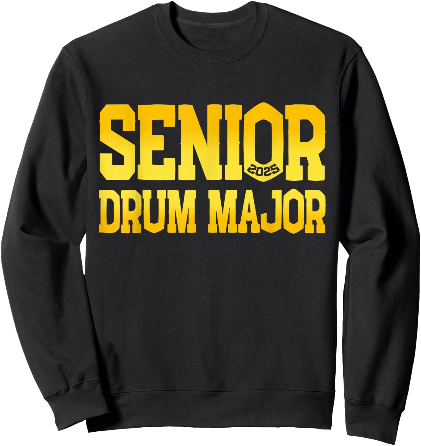 Senior 2025 Drum Major 2025 Class Of 2025 Sweatshirt - Sweatshirt | Black