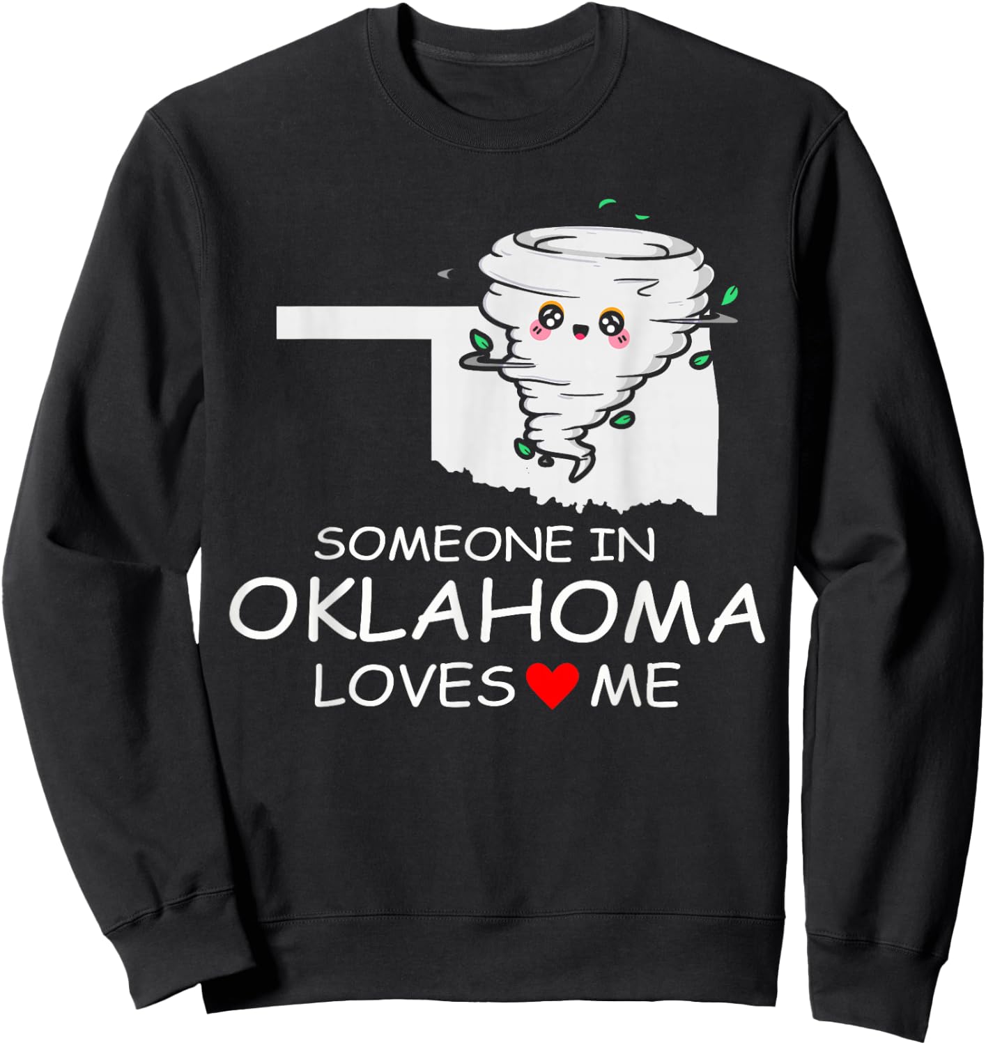 Someone In Oklahoma Loves Me Native America Sweatshirt - Sweatshirt | Black