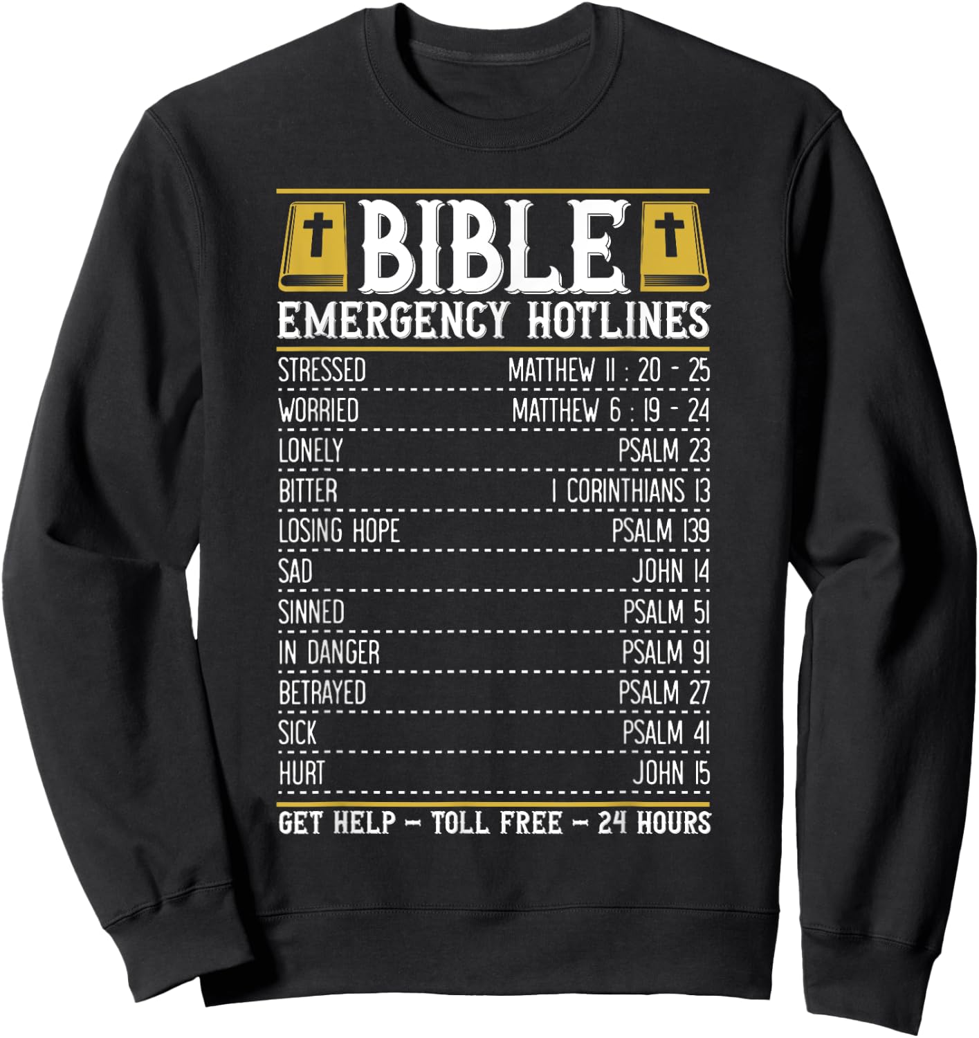 Bible Emergency Numbers for a Cool Christian Bible Merch Sweatshirt - Sweatshirt | Black