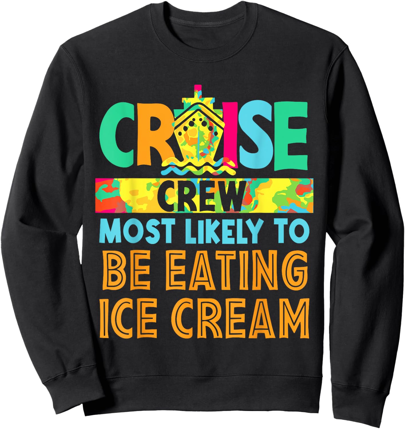 Most Likey To Be Eating Ice Cream Family Matching Group Women Girls Kids Sweatshirt - Sweatshirt | Black