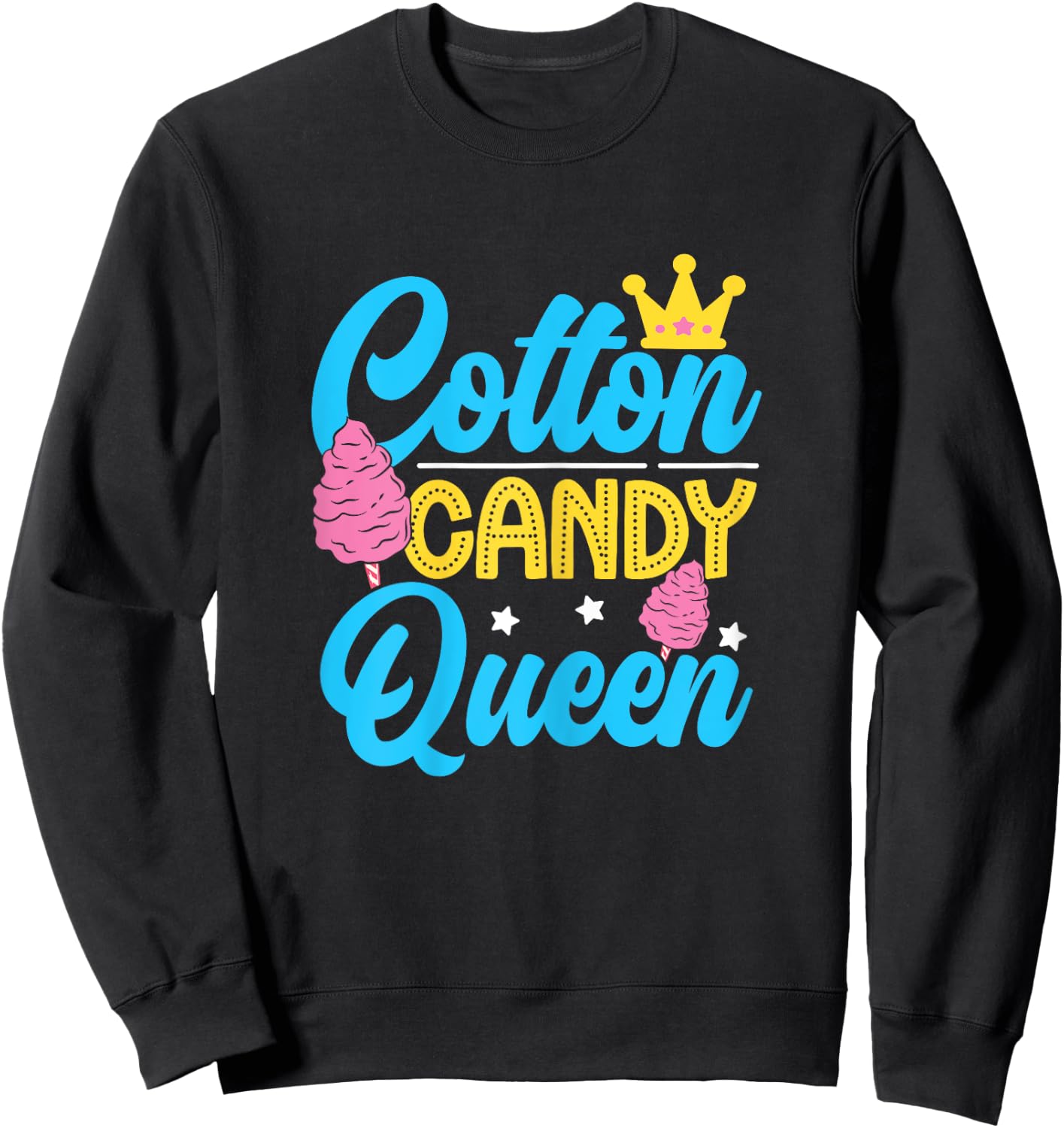 Funny Cotton Candy Queen Quote Women Girls Flavored Candies Sweatshirt - Sweatshirt | Black