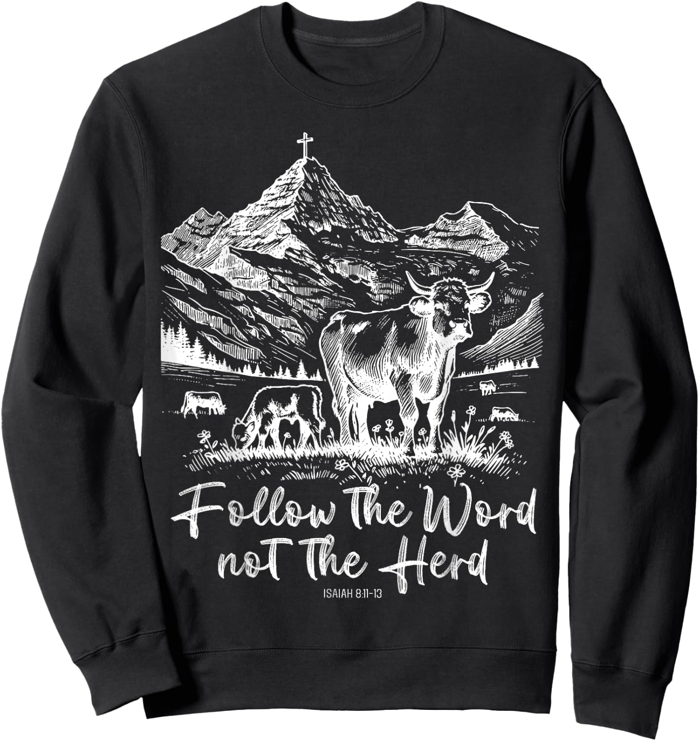 Follow The Word Not The Herd Funny Cow Farm Sweatshirt - Sweatshirt | Black