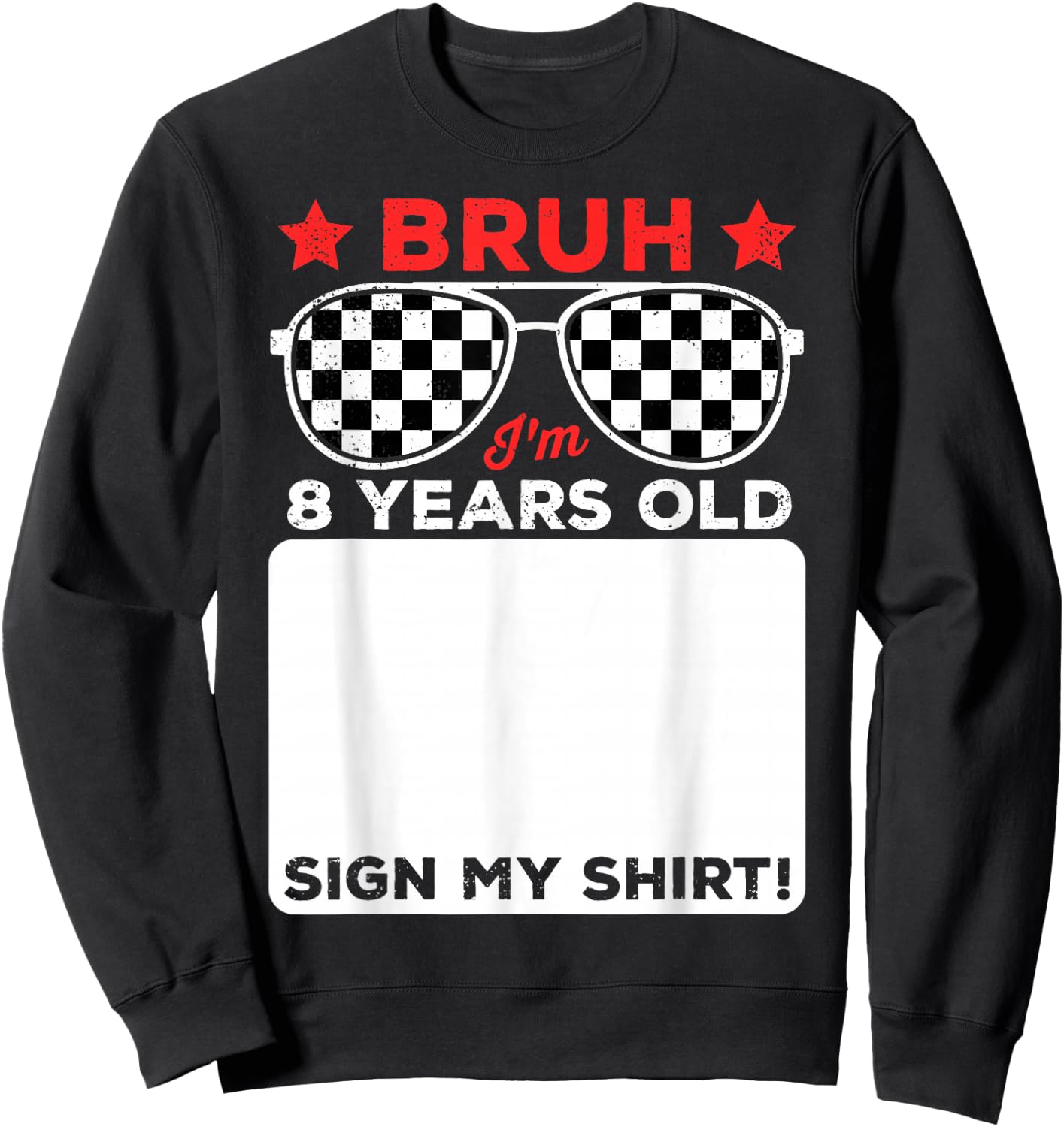 Bruh I'm 8 Checkered 8th Birthday 8 Year Old Race Car Boys Sweatshirt - Sweatshirt | Black