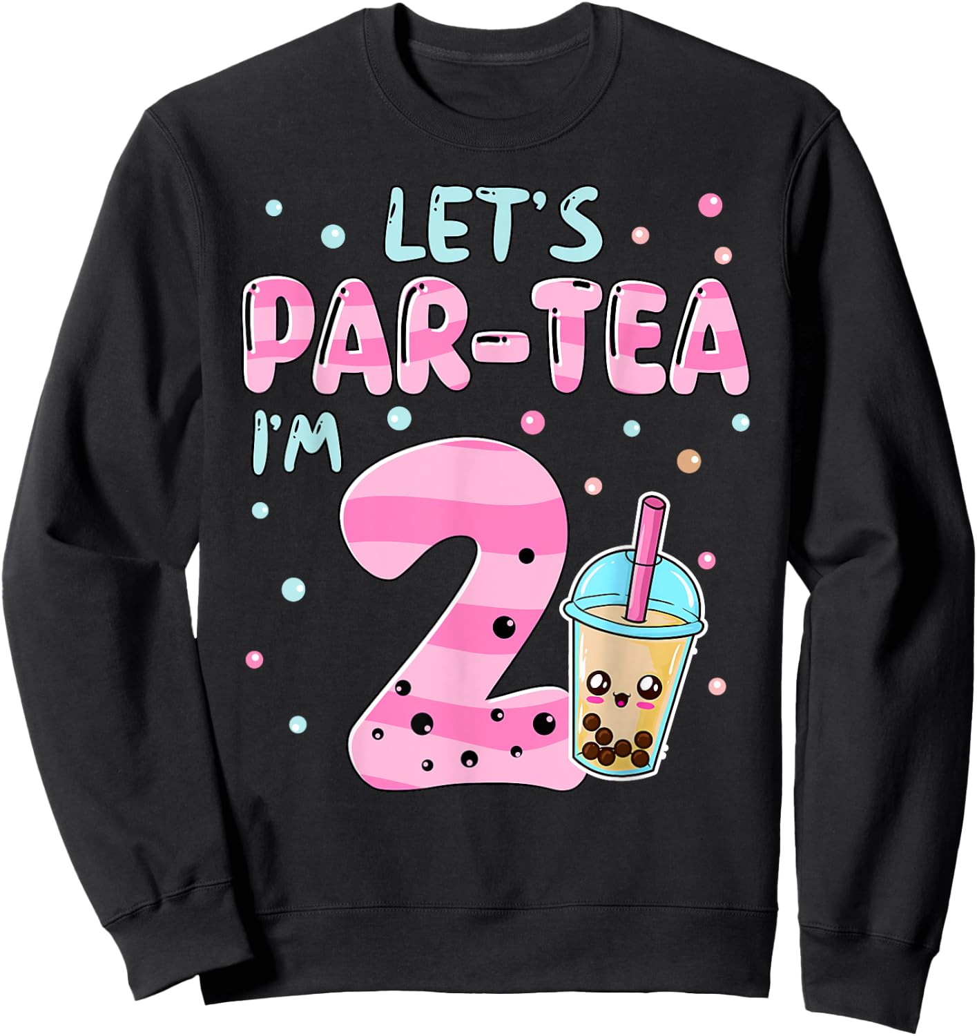 Let's Par-tea I'm 2 Years Old 2nd Birthday Bubble Boba Tea Sweatshirt - Sweatshirt | Black