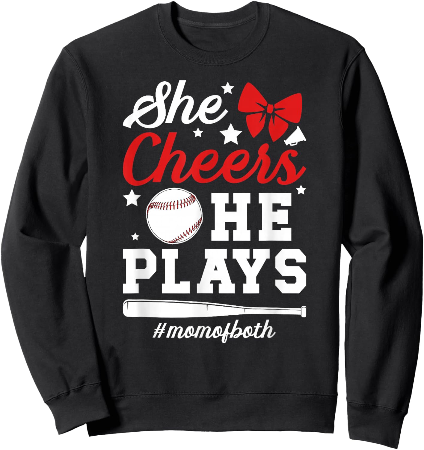 She Cheers He Plays Mom Of Both Cheer And Baseball Mom Sweatshirt - Sweatshirt | Black