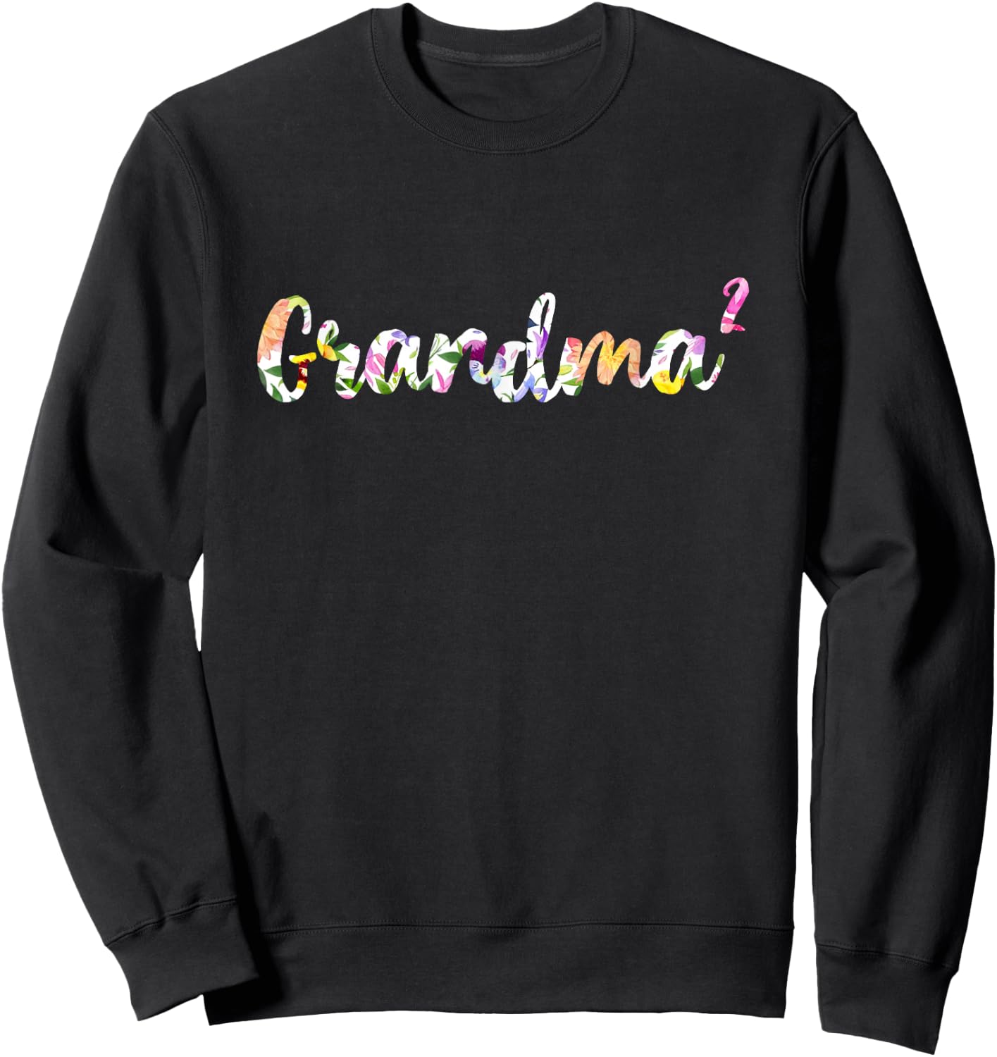 Grandma Squared Shirt Floral Grandma Of Two Sweatshirt - Sweatshirt | Black