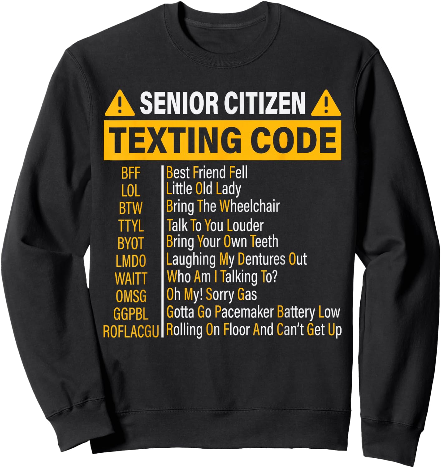Senior Citizen Texting Code Cool Funny Old People Saying Sweatshirt - Sweatshirt | Black
