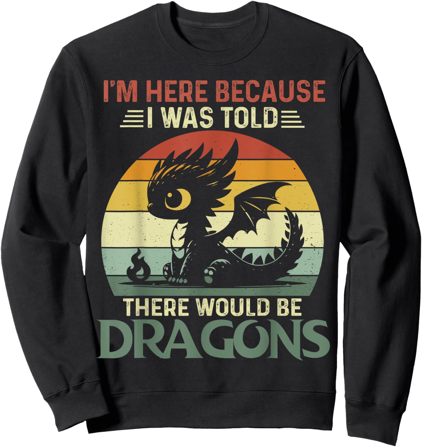 I Was Told There Would Be Dragons Retro Baby Sweatshirt - Sweatshirt | Black