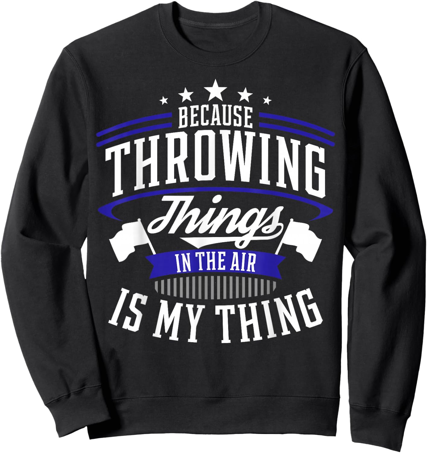 Winter Guard Color Guard Gift design Throwing Things Joke Sweatshirt - Sweatshirt | Black
